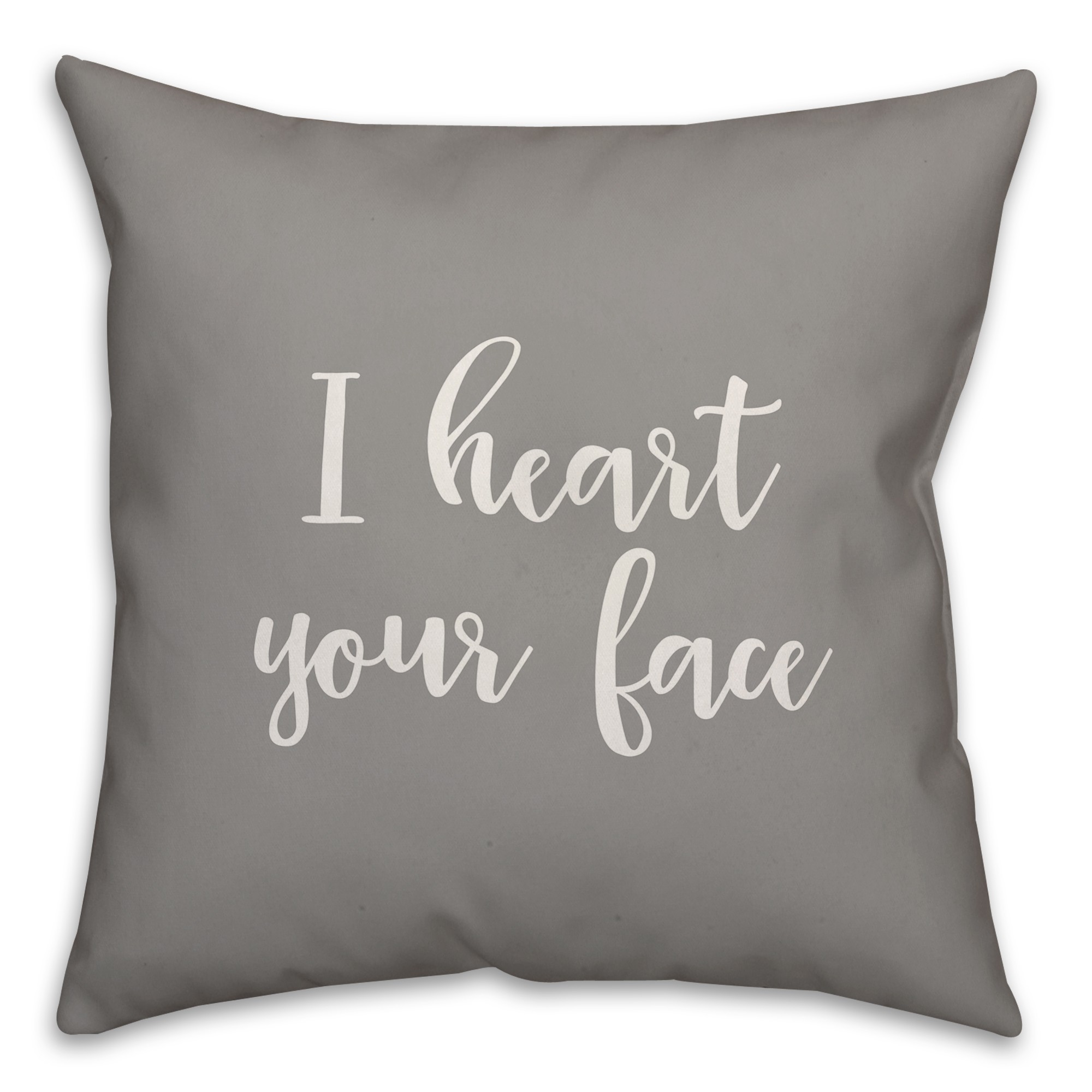 I Heart Your Face 16x16 Spun Poly Pillow Cover