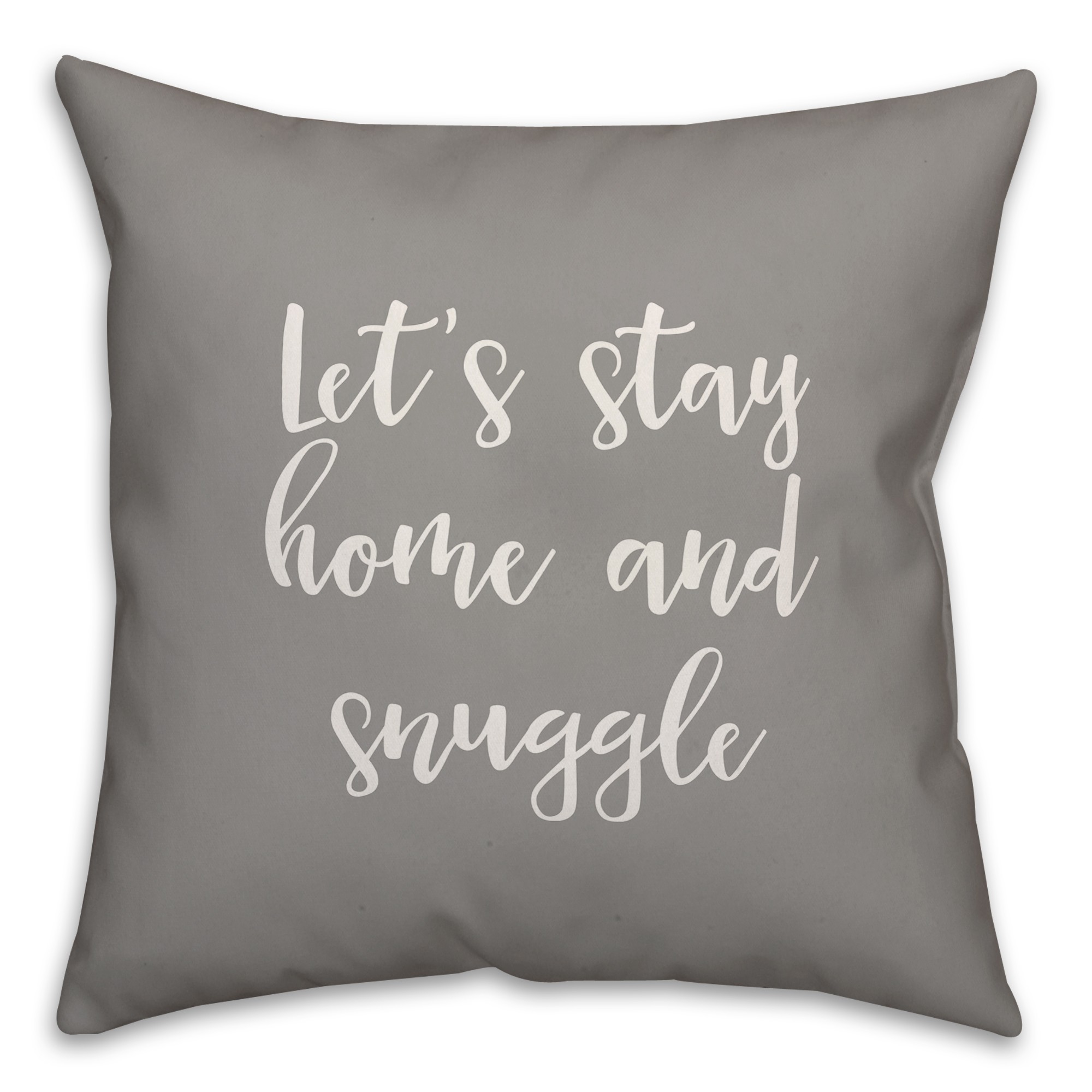 Let's Stay Home And Snuggle 16x16 Spun Poly Pillow Cover
