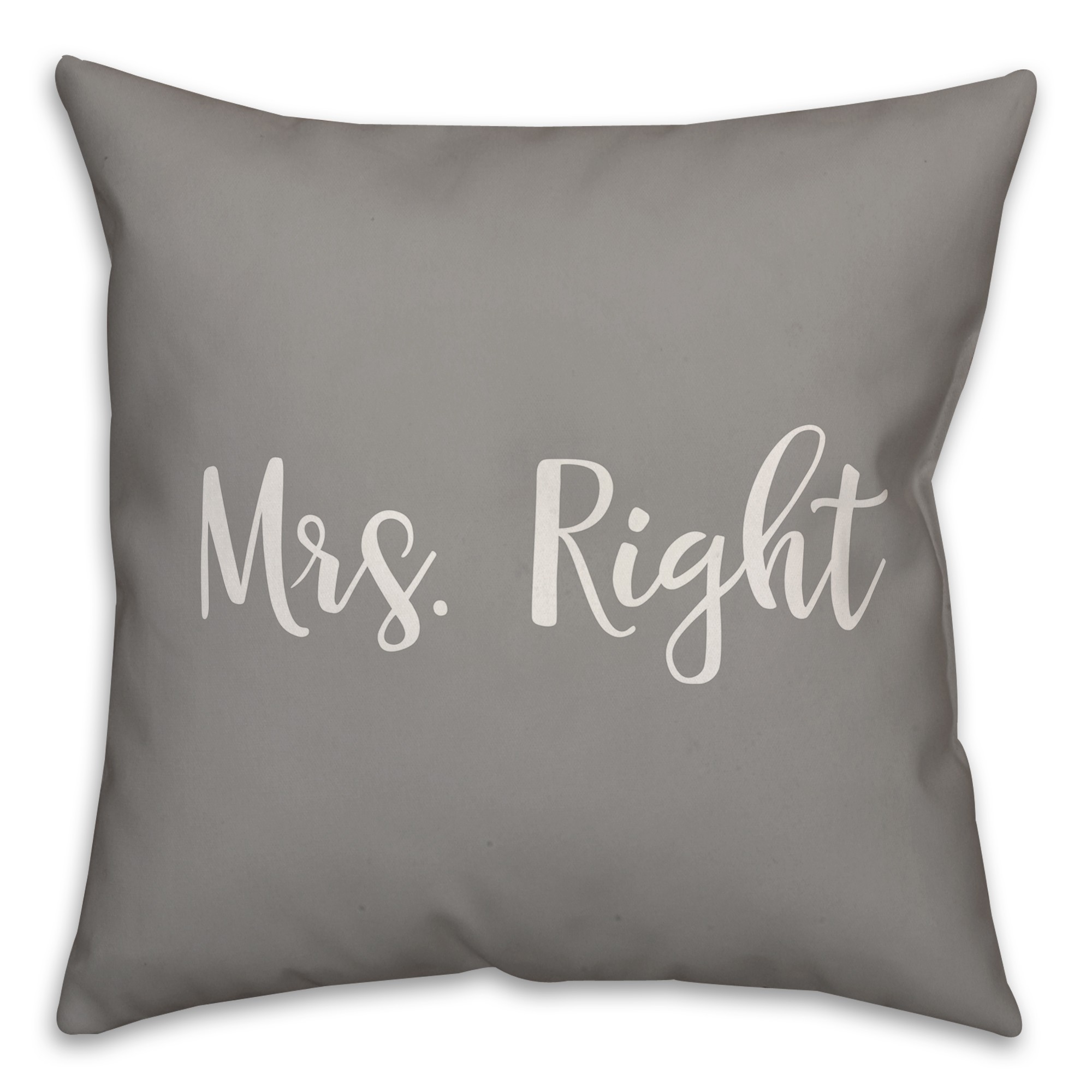 Mrs. Right 16x16 Spun Poly Pillow Cover