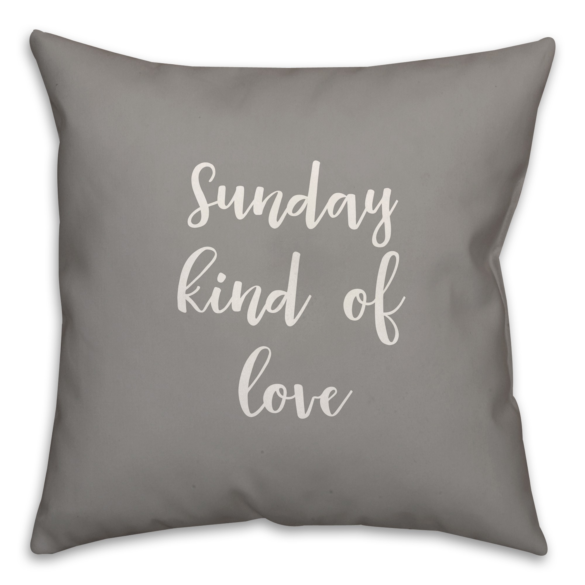 Sunday Kind Of Love 16x16 Spun Poly Pillow Cover
