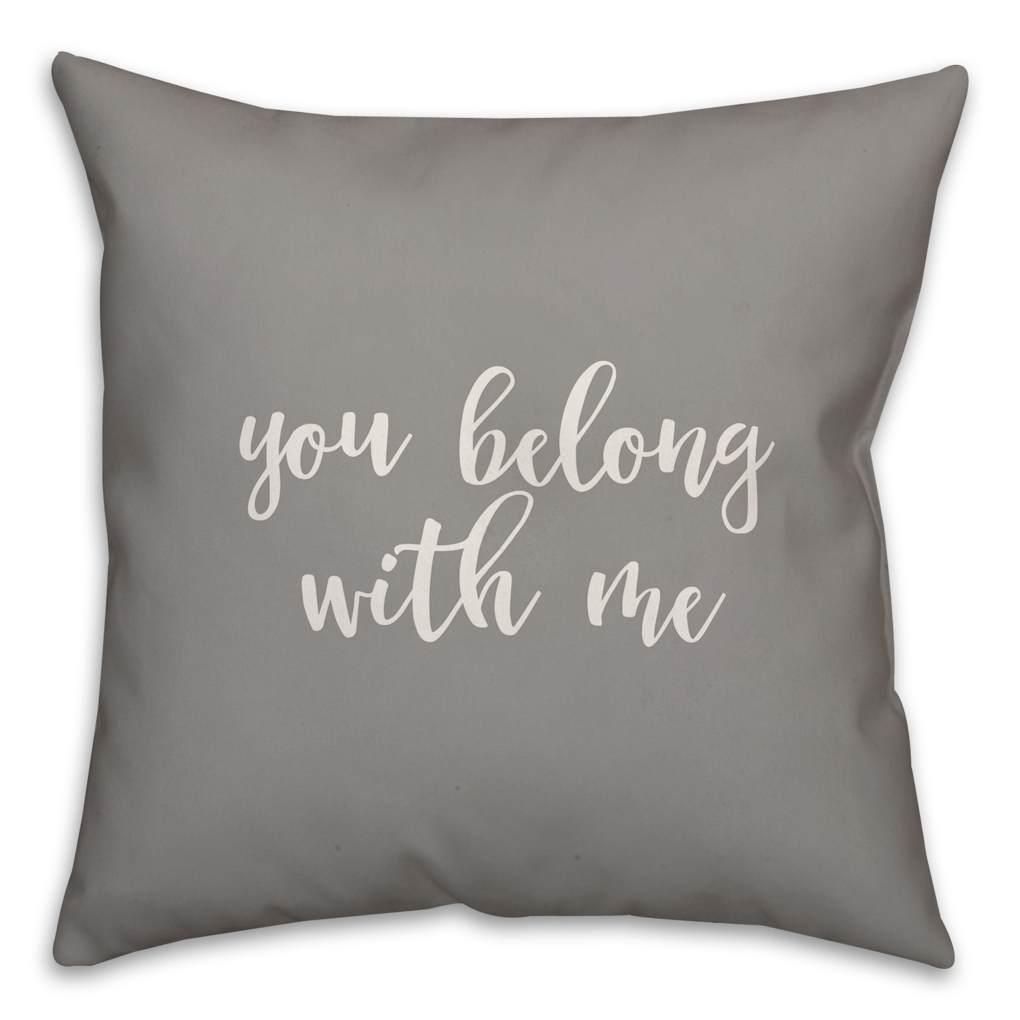 You Belong With Me 16x16 Spun Poly Pillow Cover