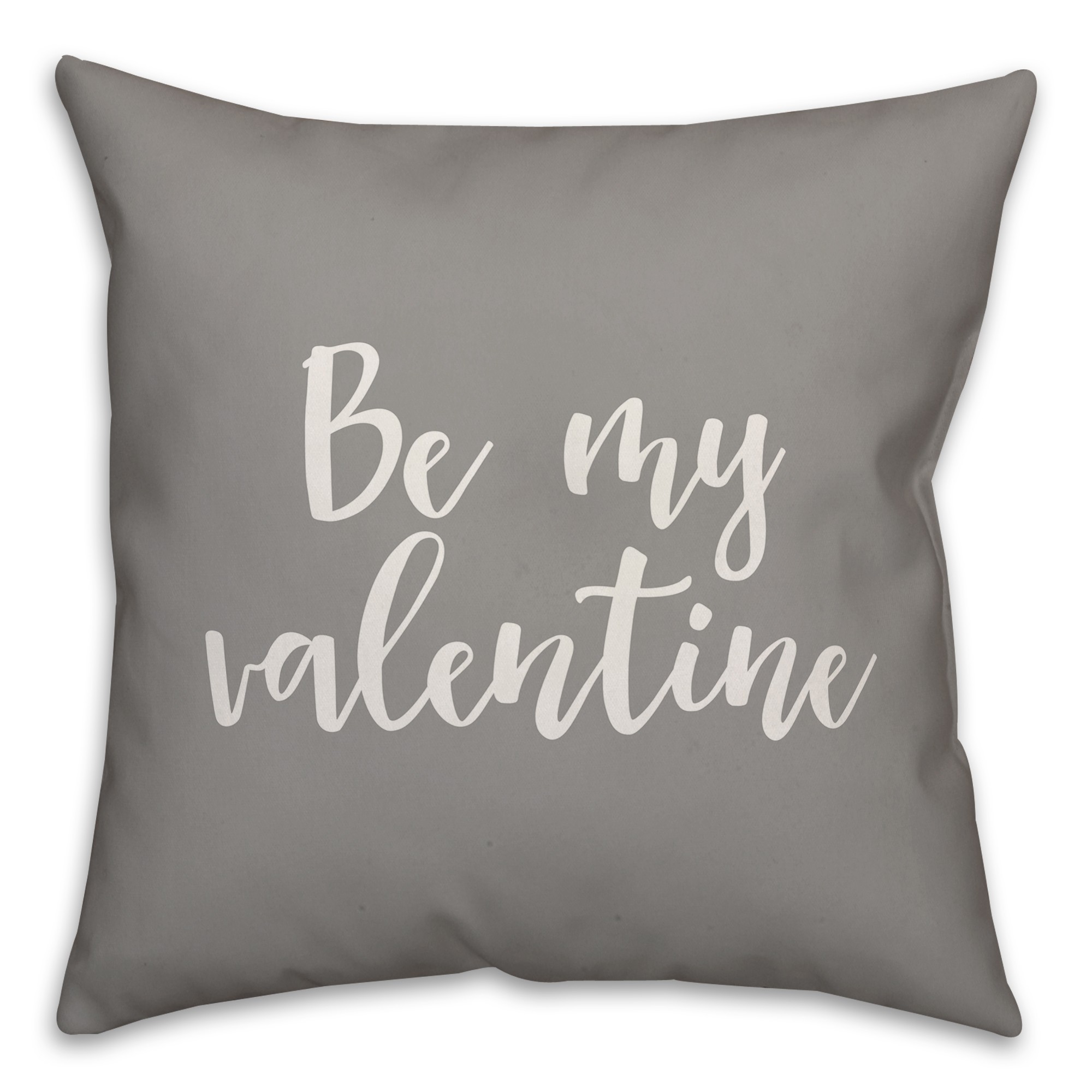 Be My Valentine 16x16 Spun Poly Pillow Cover