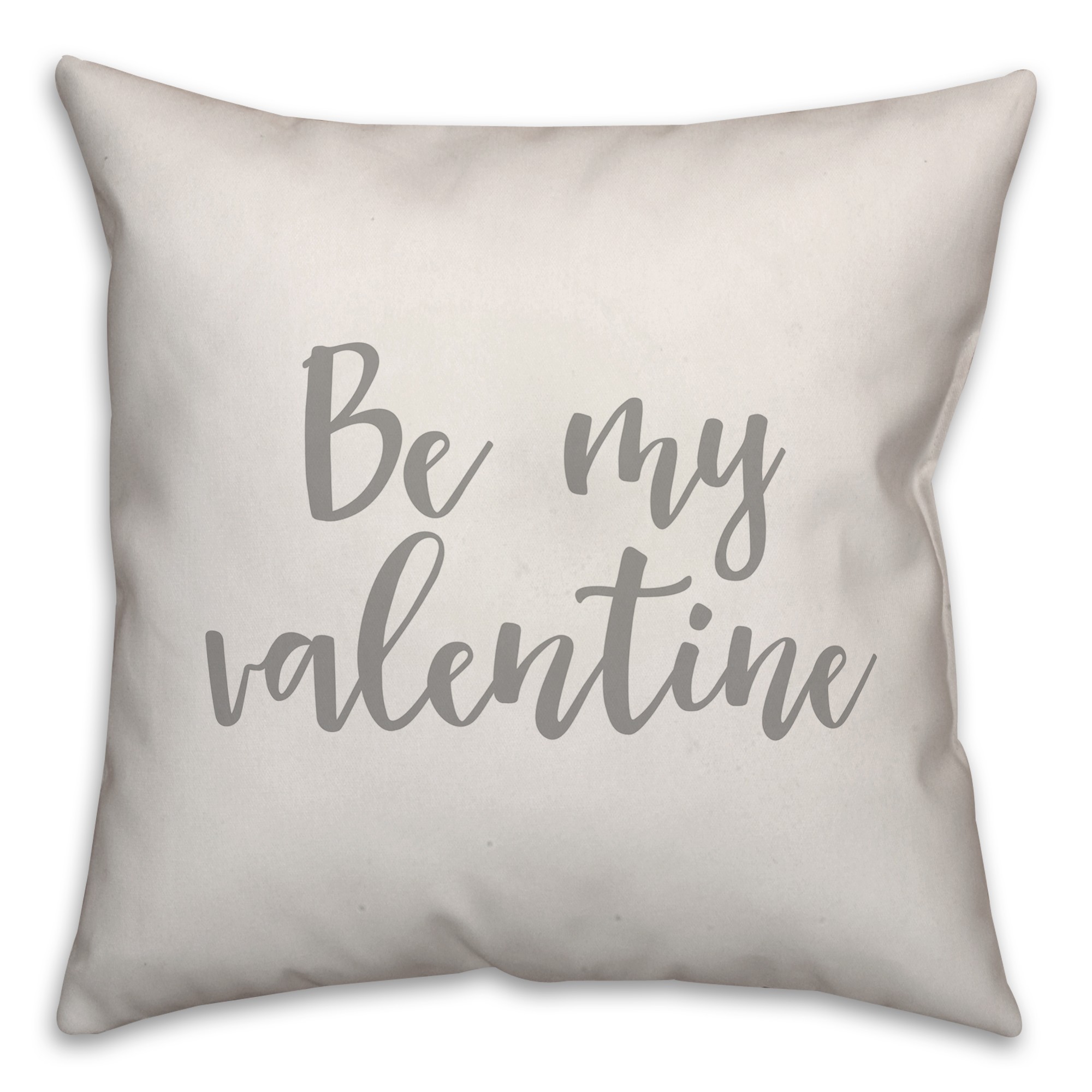 Be My Valentine 16x16 Spun Poly Pillow Cover