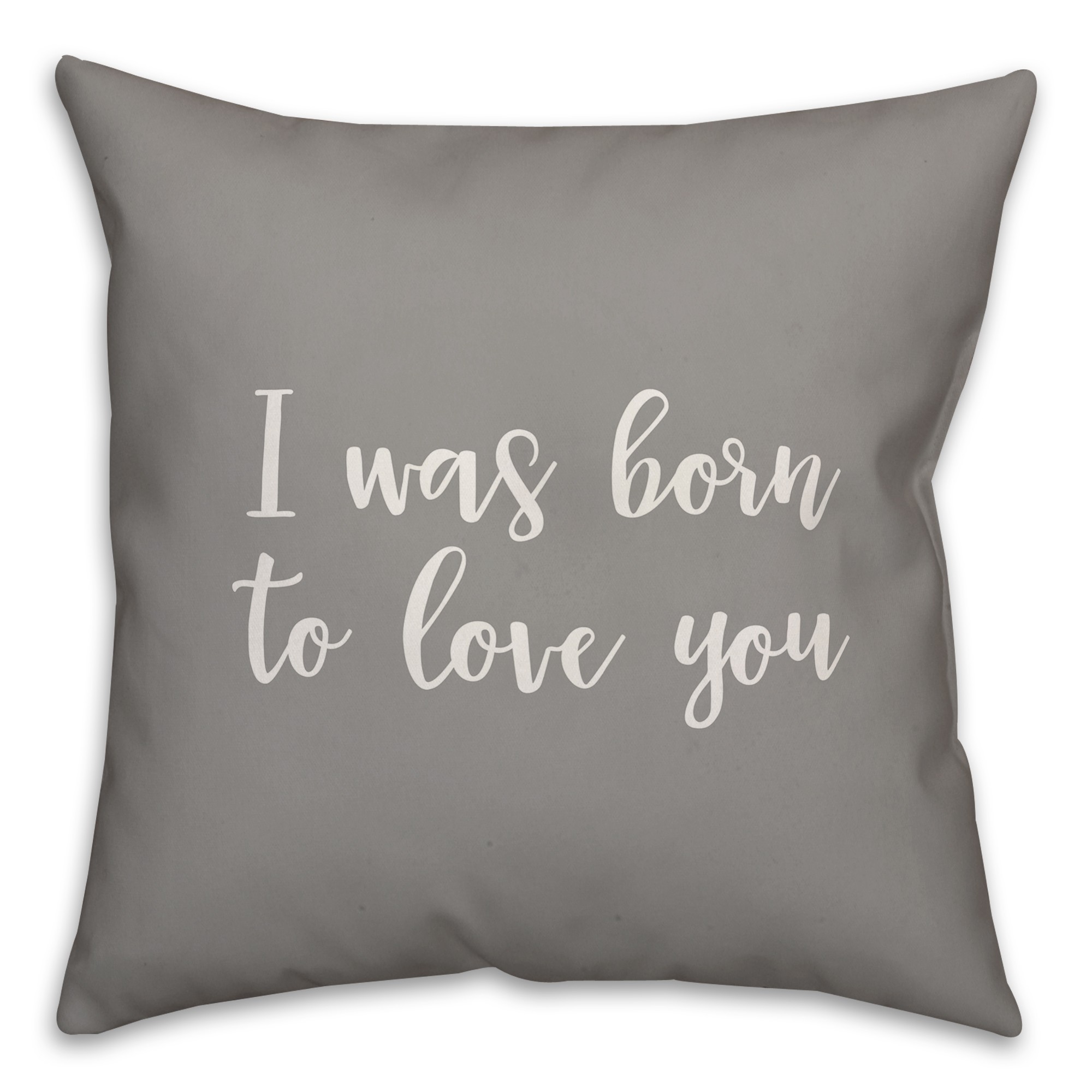 I Was Born To Love You 16x16 Spun Poly Pillow Cover