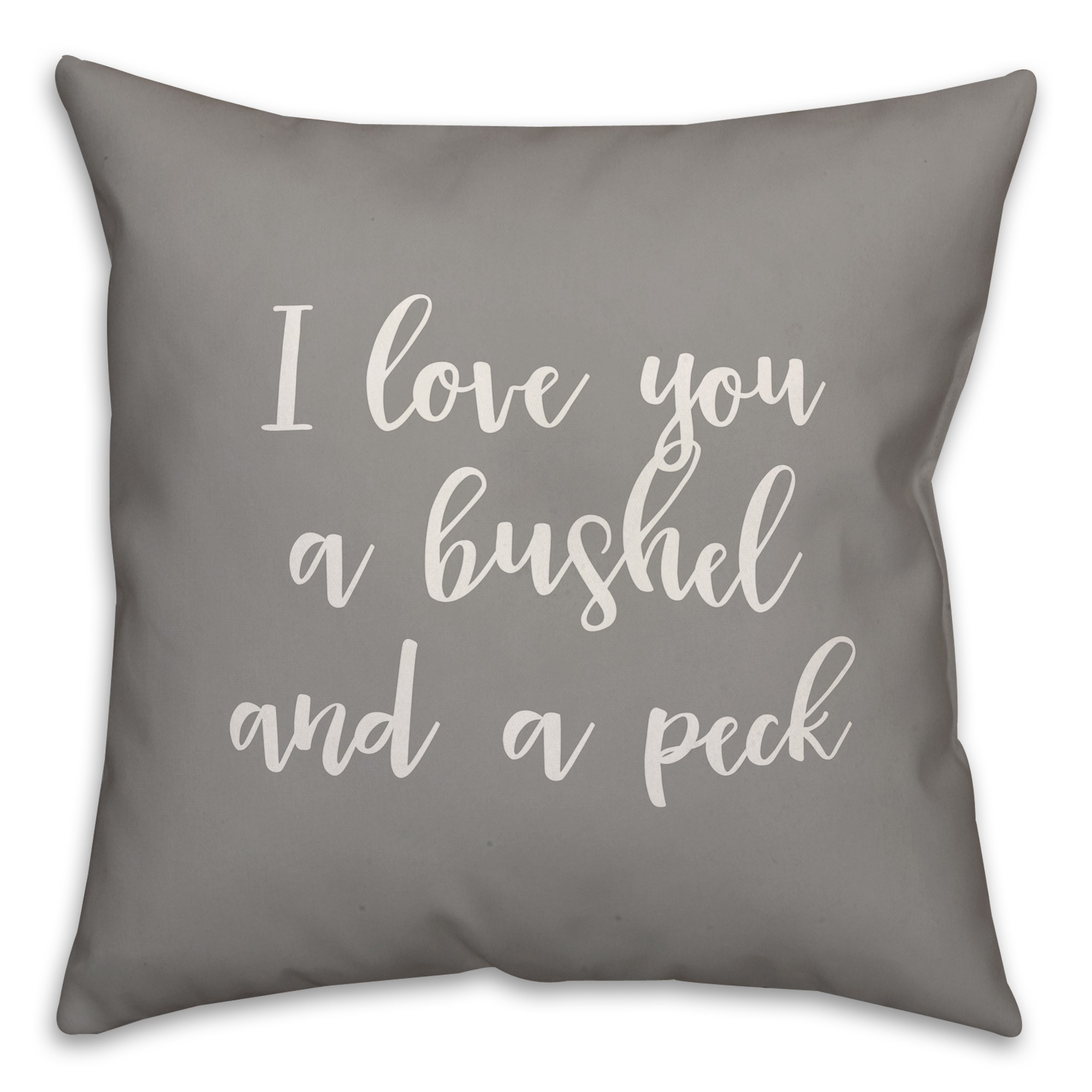 I Love You A Bushel And A Peck 16x16 Spun Poly Pillow Cover