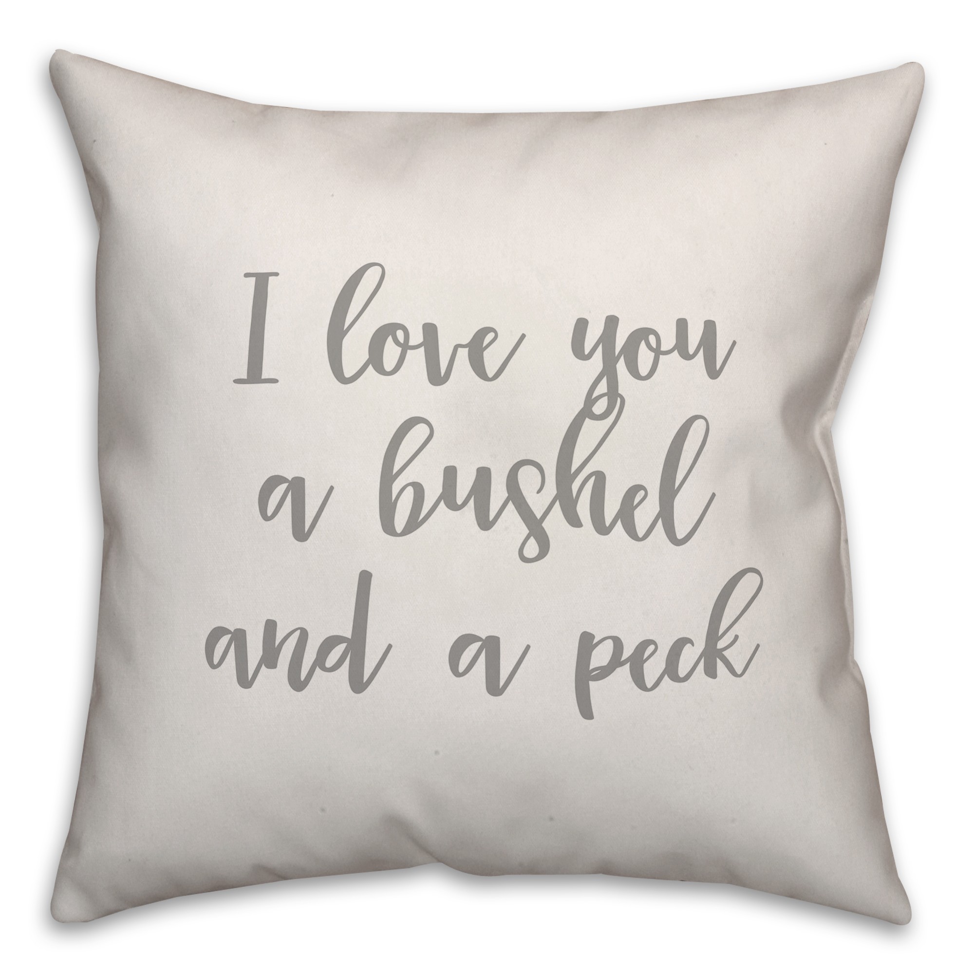 I Love You A Bushel And A Peck 16x16 Spun Poly Pillow Cover