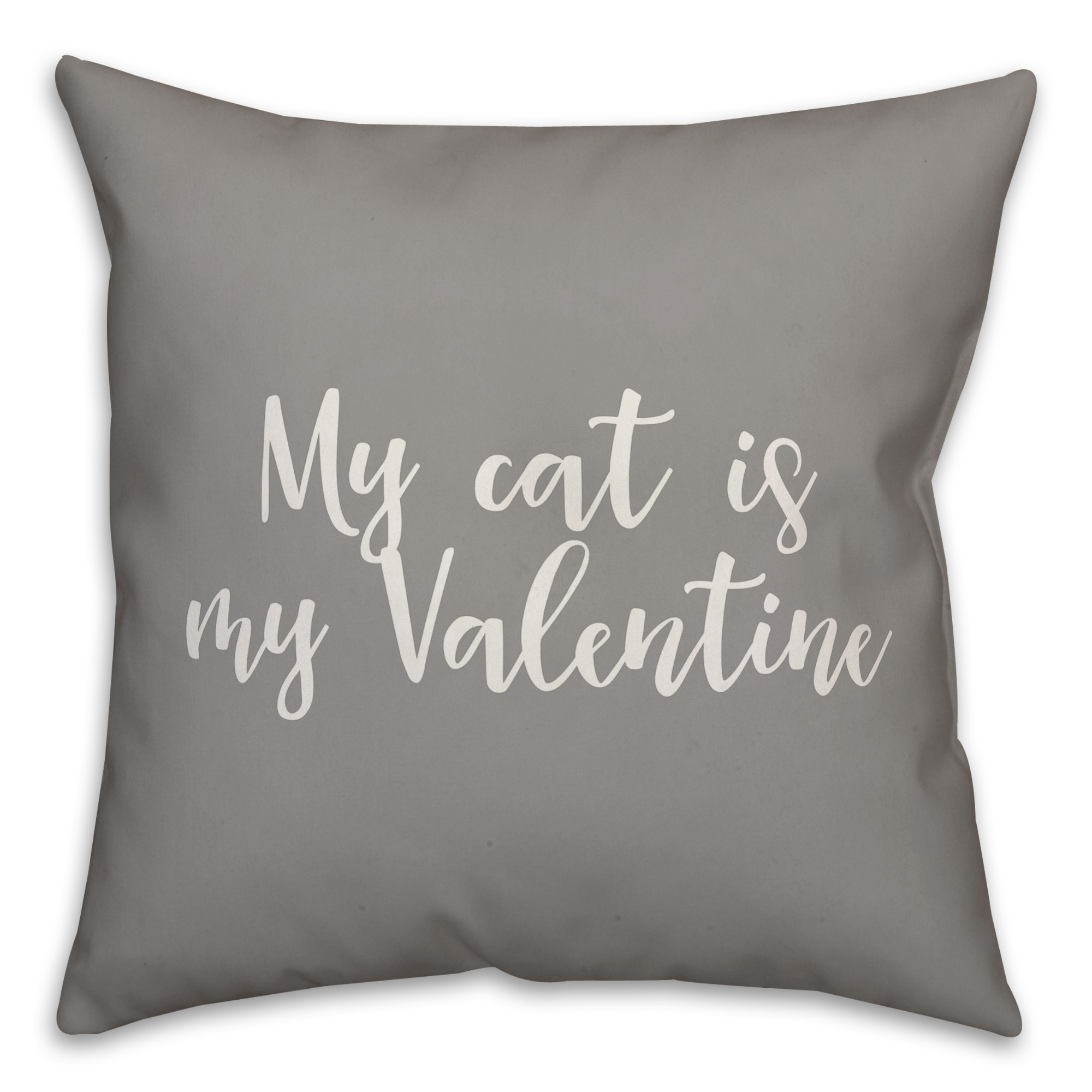 My Cat Is My Valentine 16x16 Spun Poly Pillow Cover