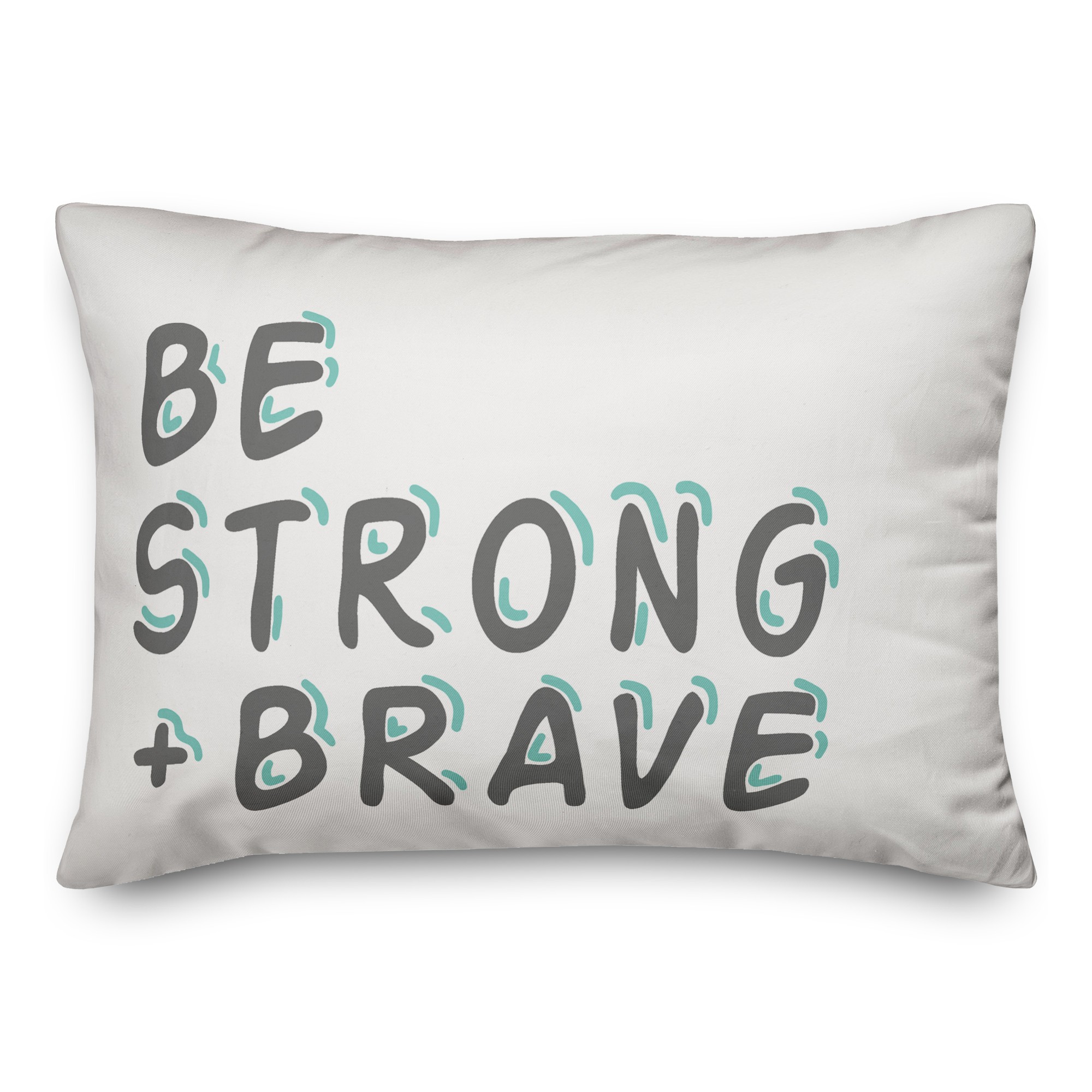 Be Strong and Brave 14x20 Spun Poly Pillow
