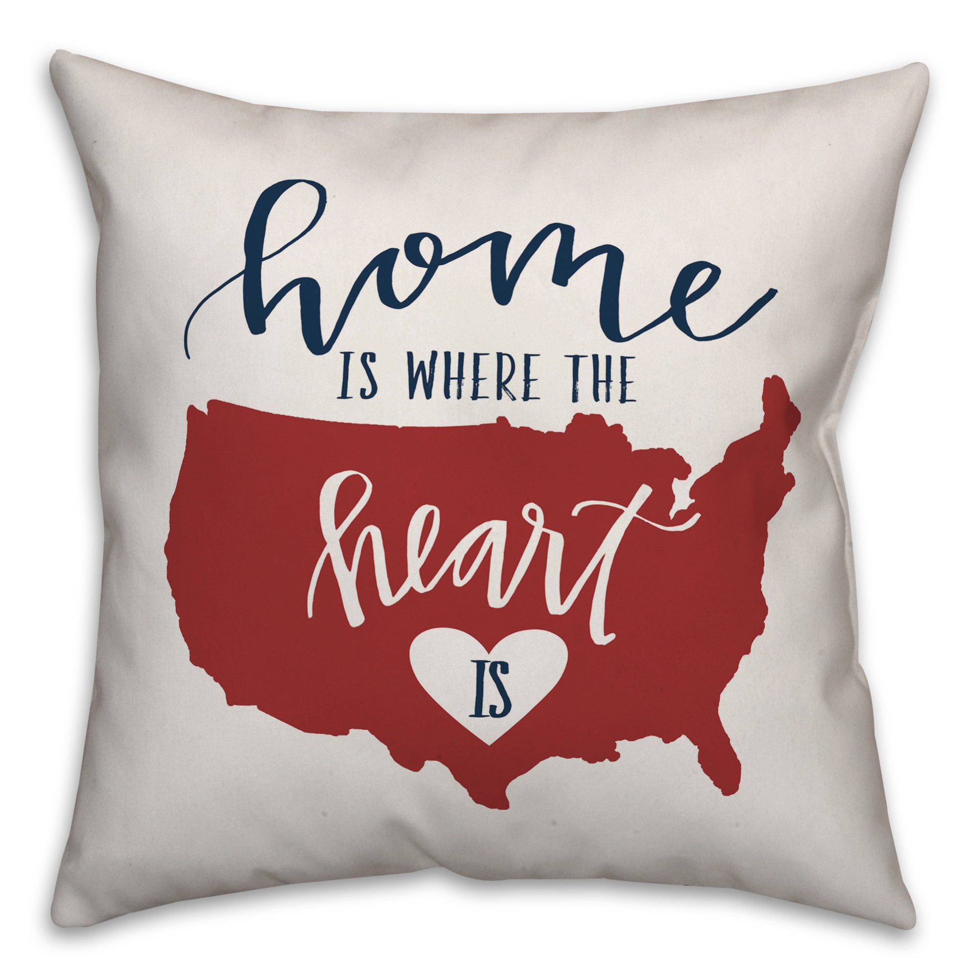 Home is Where the Heart Is 18x18 Spun Poly Pillow