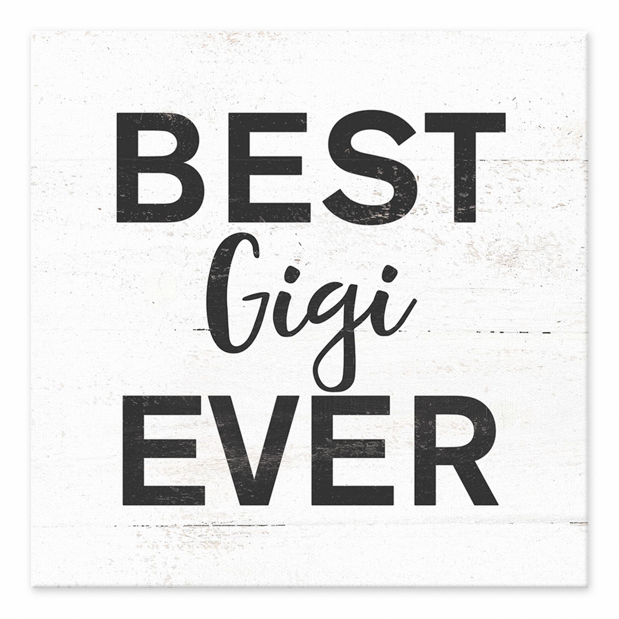 Best Gigi Ever 6x6 Tabletop Canvas