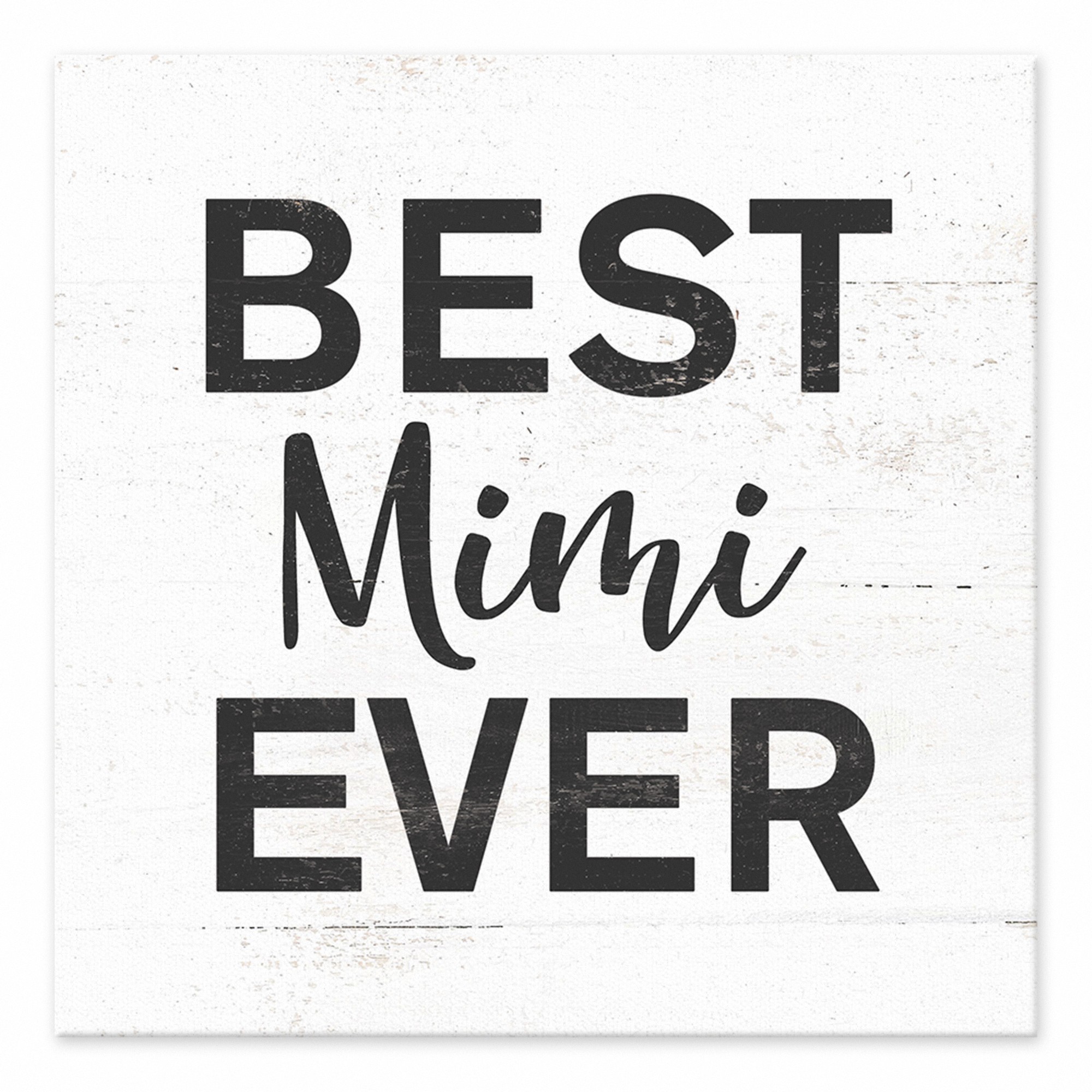 Best Mimi Ever 6x6 Tabletop Canvas