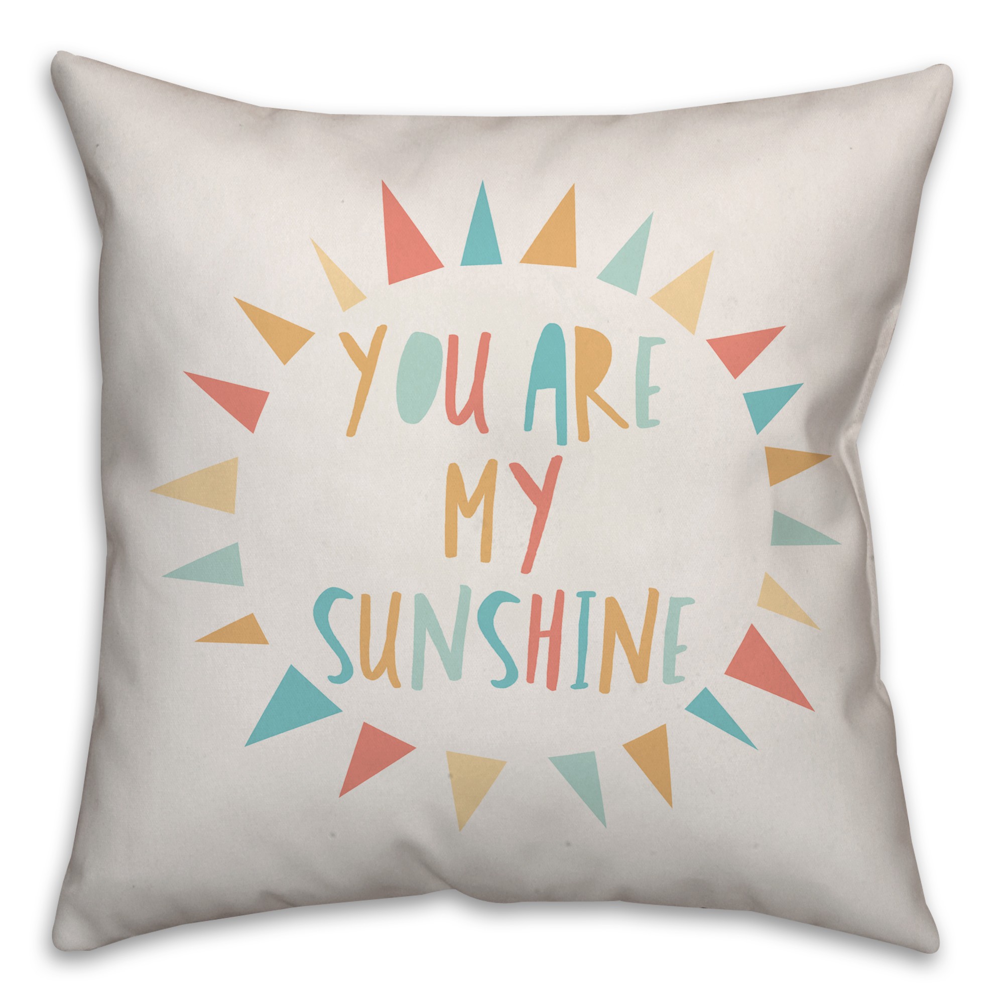 You are My Sunshine 16x16 Spun Poly Pillow