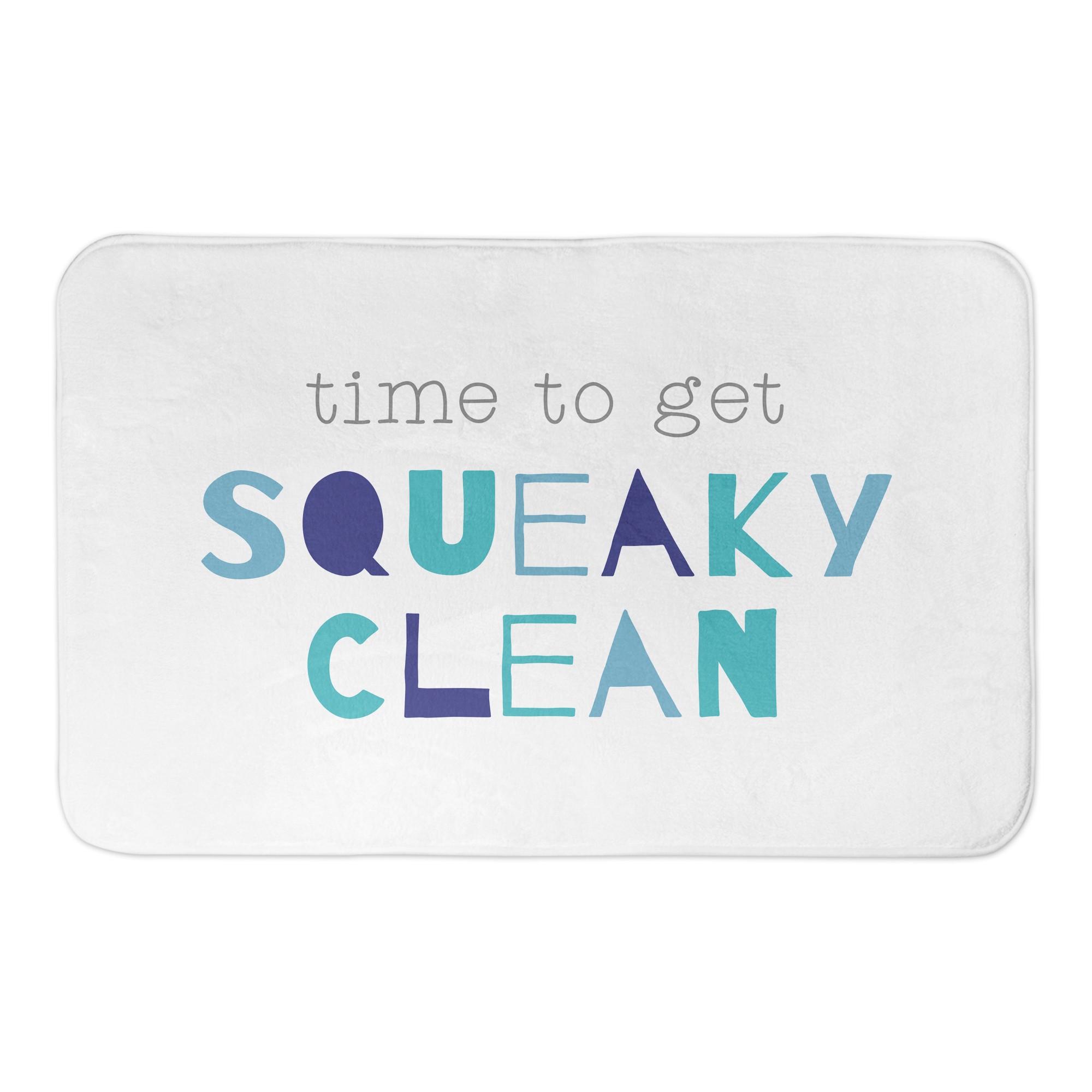 Time to get Squeaky Clean 34x21 Bath Mat