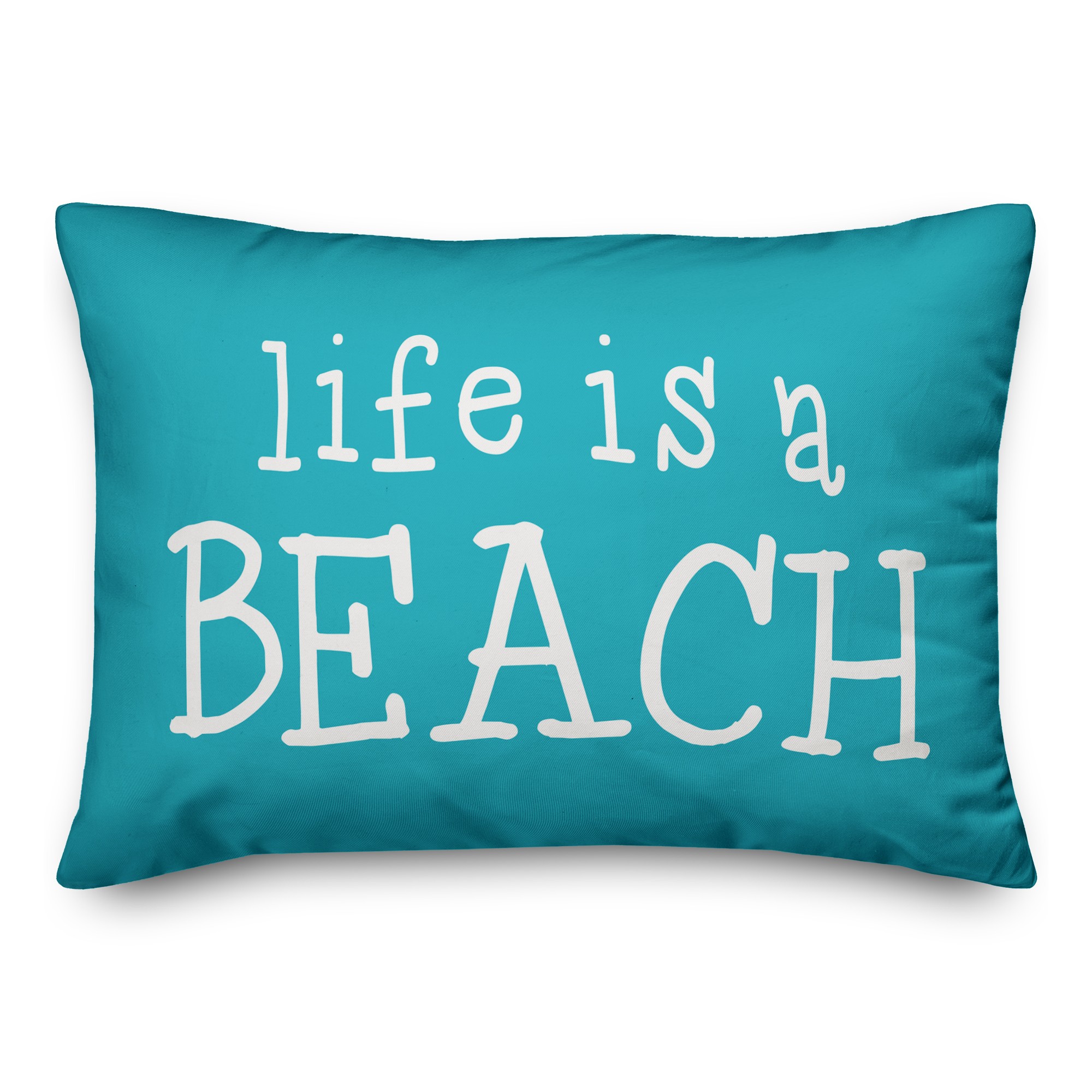 Life is a beach 14x20 Indoor / Outdoor Pillow