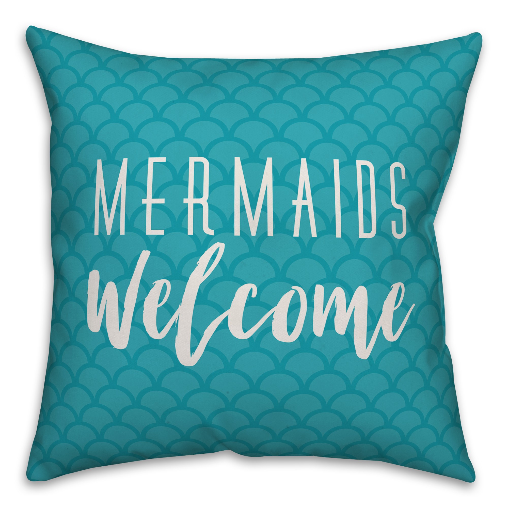 Mermaids Welcome 18x18 Indoor / Outdoor Pillow