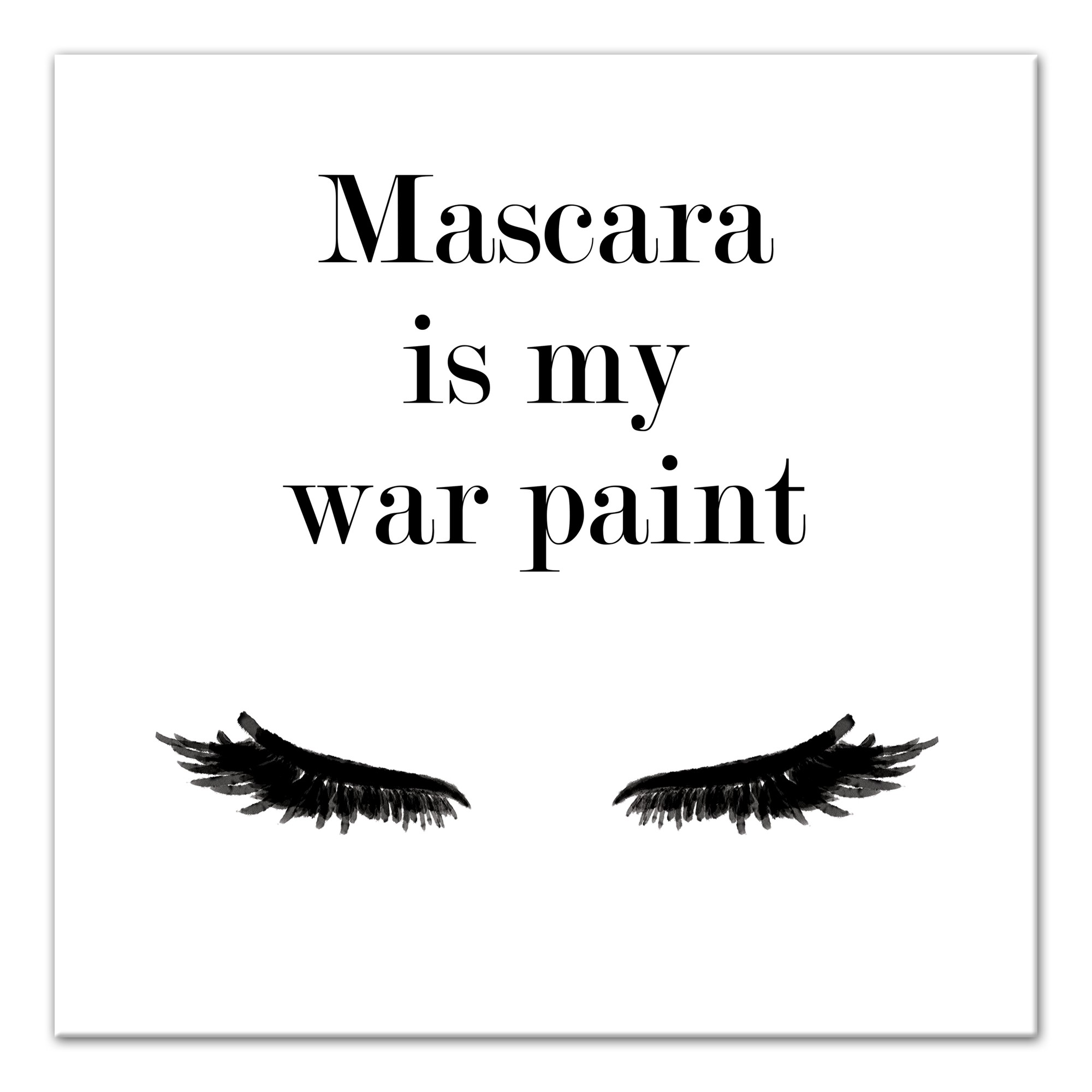 Mascara Is My War Paint 16x16 Canvas Wall Art