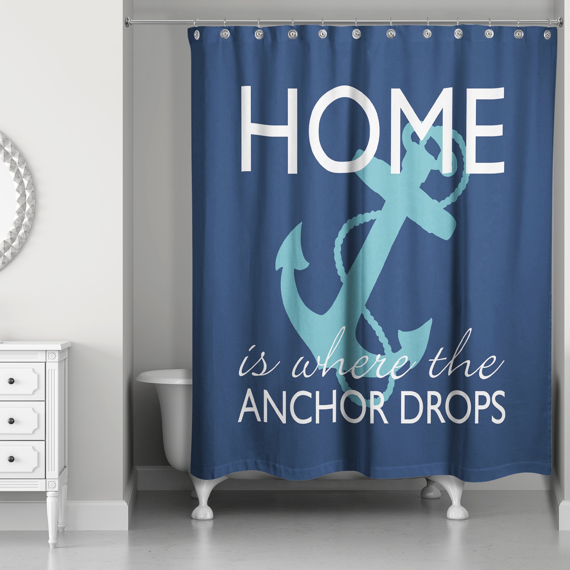 Home Is Where The Anchor Drops 71x74 Shower Curtain