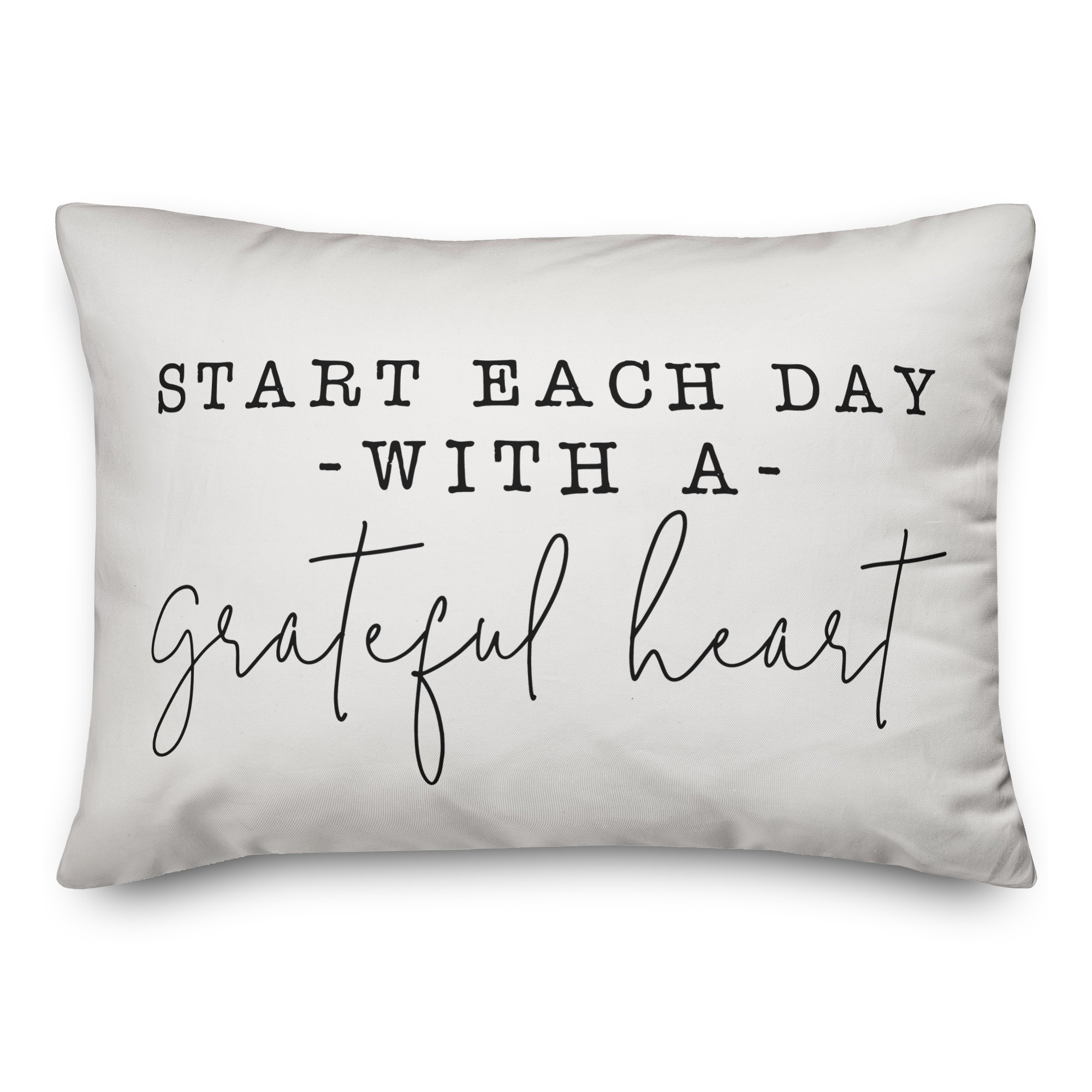 Start Each Day With A Grateful Heart 14x20 Spun Poly Pillow