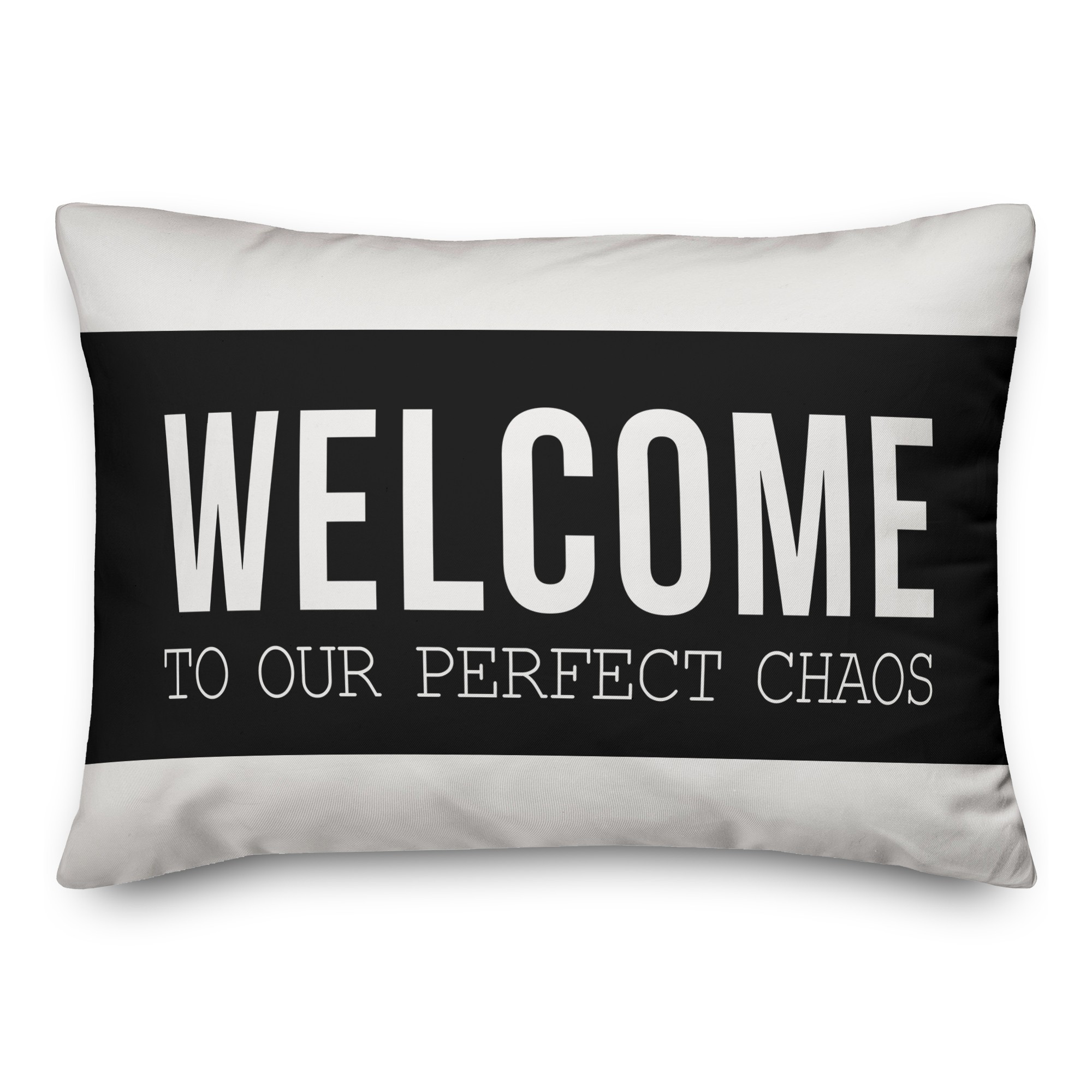 Welcome To Our Perfect Chaos in Black 14x20 Spun Poly Pillow