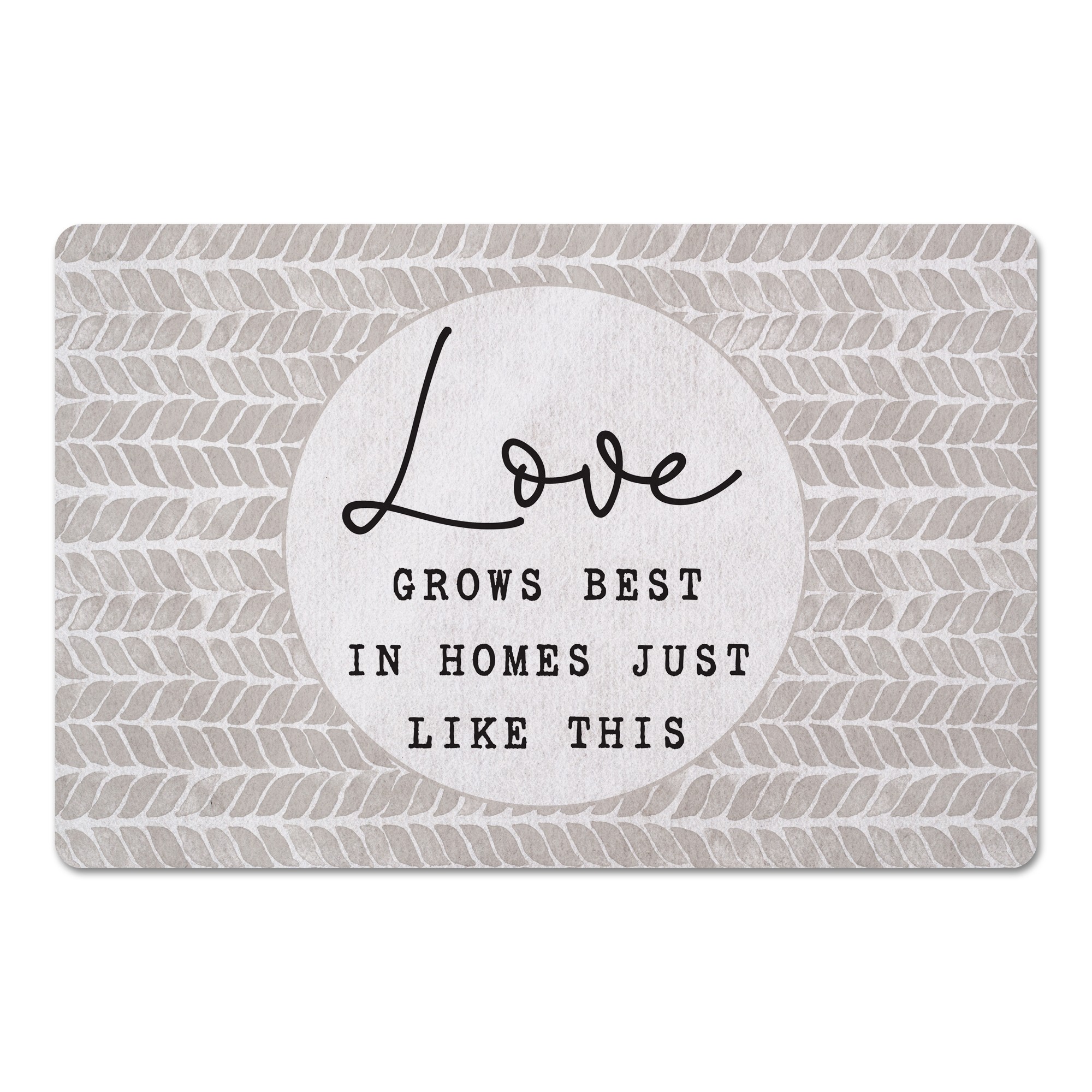 Love Grows Best In Home Just Like This 27x18 Floor Mat