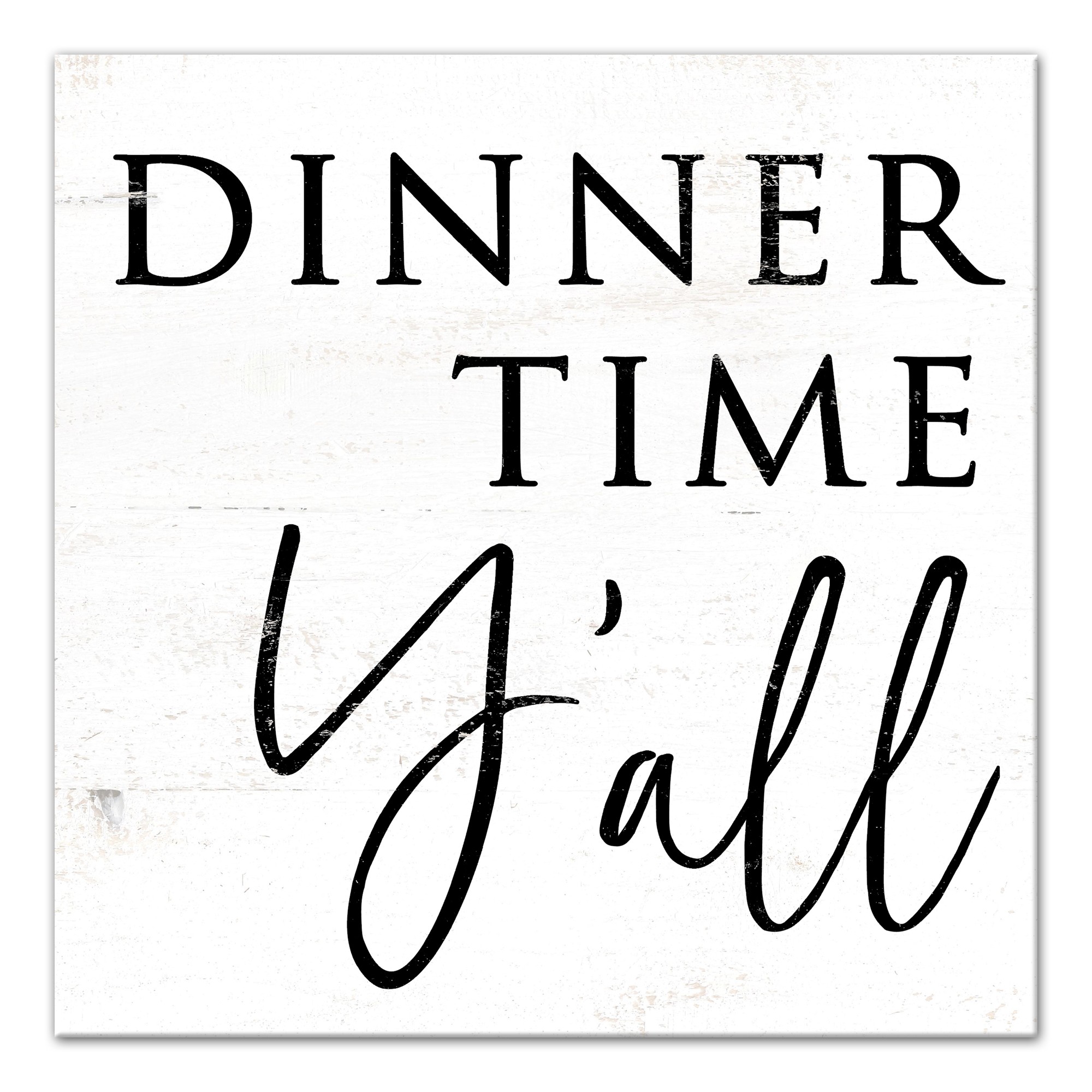 Dinner Time Y'all 16x16 Canvas Wall Art