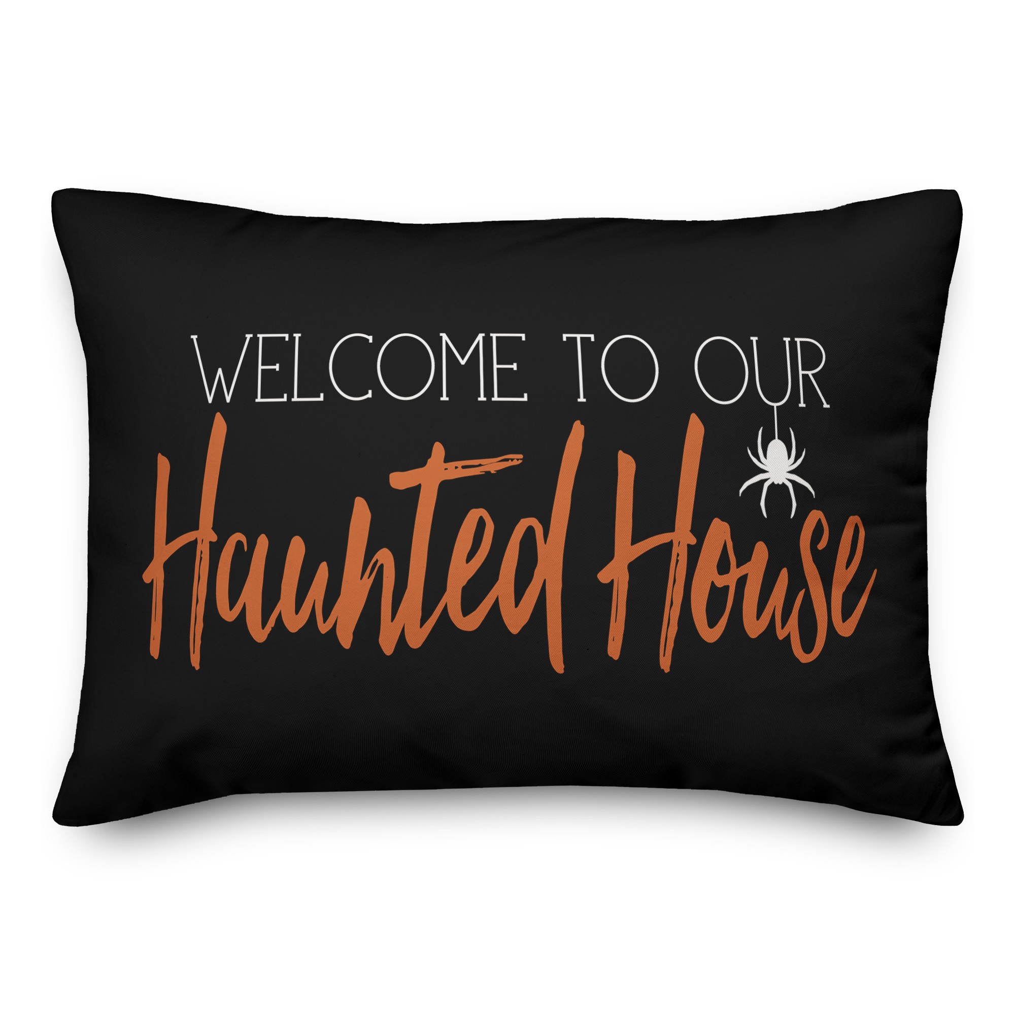 Welcome to Our Haunted House 14x20 Spun Poly Pillow