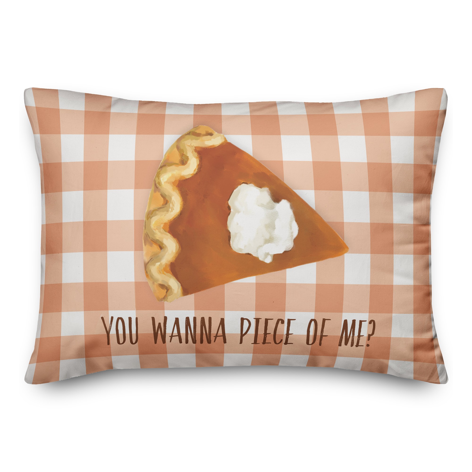 Wanna Piece of Me 14x20 Spun Poly Pillow