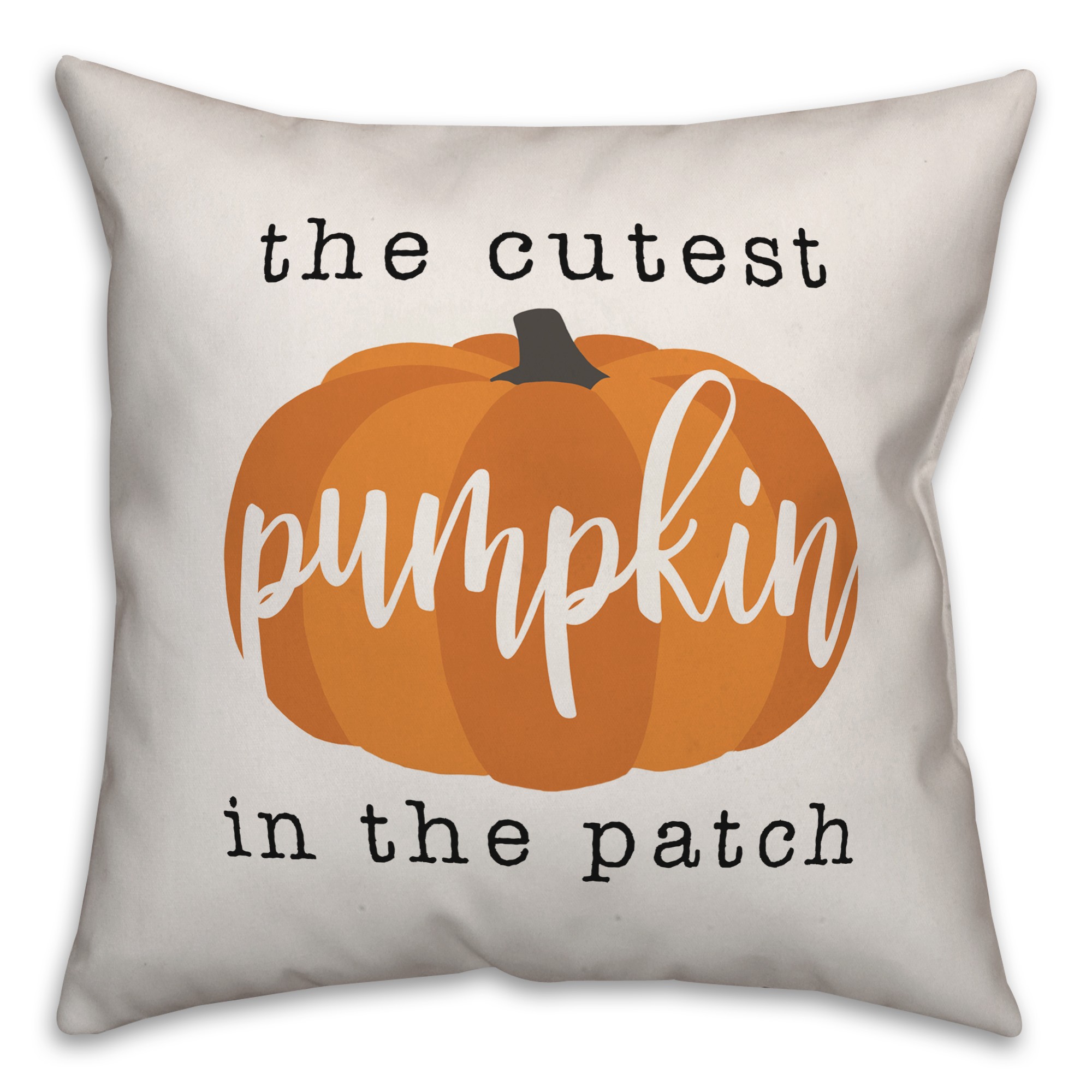 Cutest Pumpkin in the Patch 18x18 Spun Poly Pillow