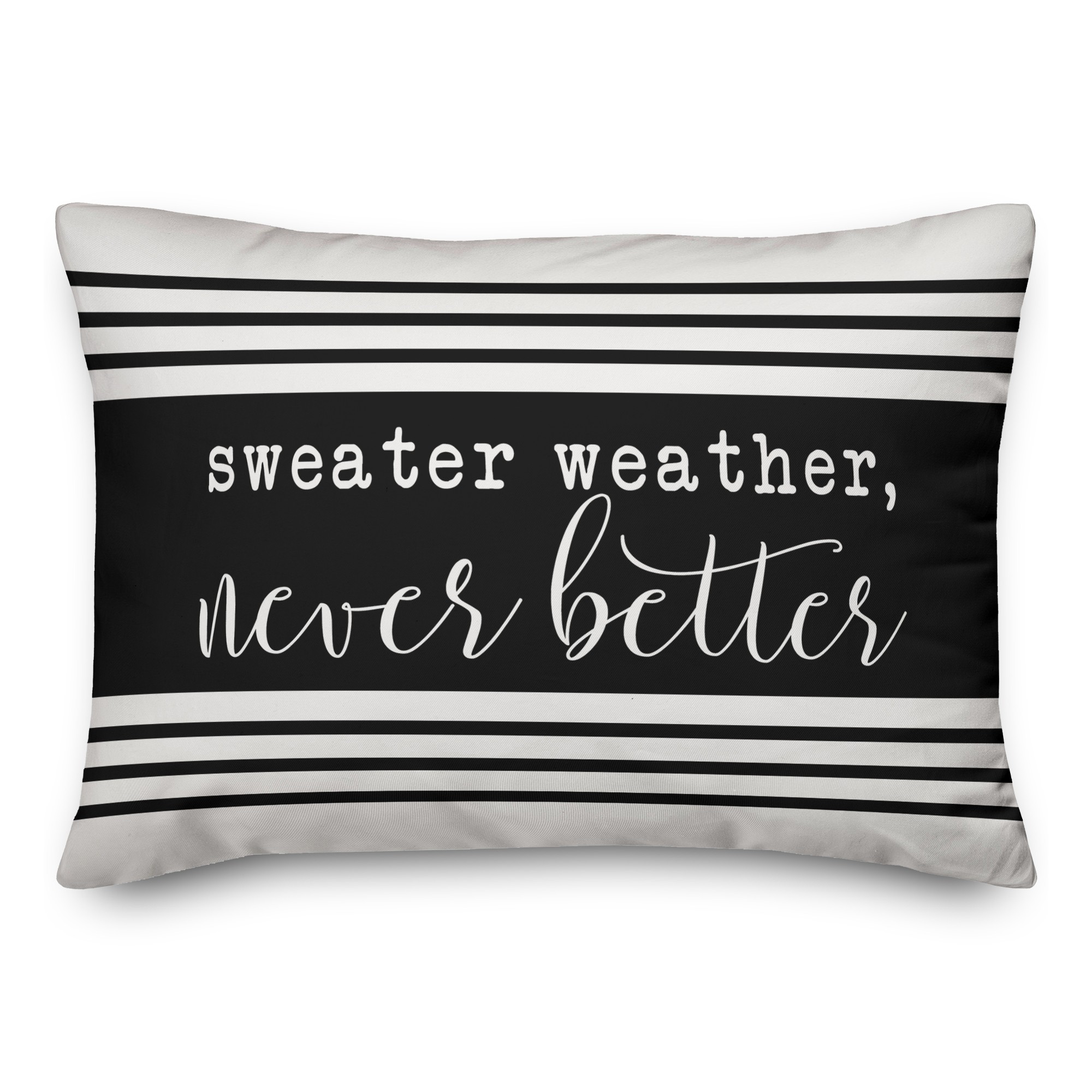 Sweater Weather Never Better 14x20 Spun Poly Pillow