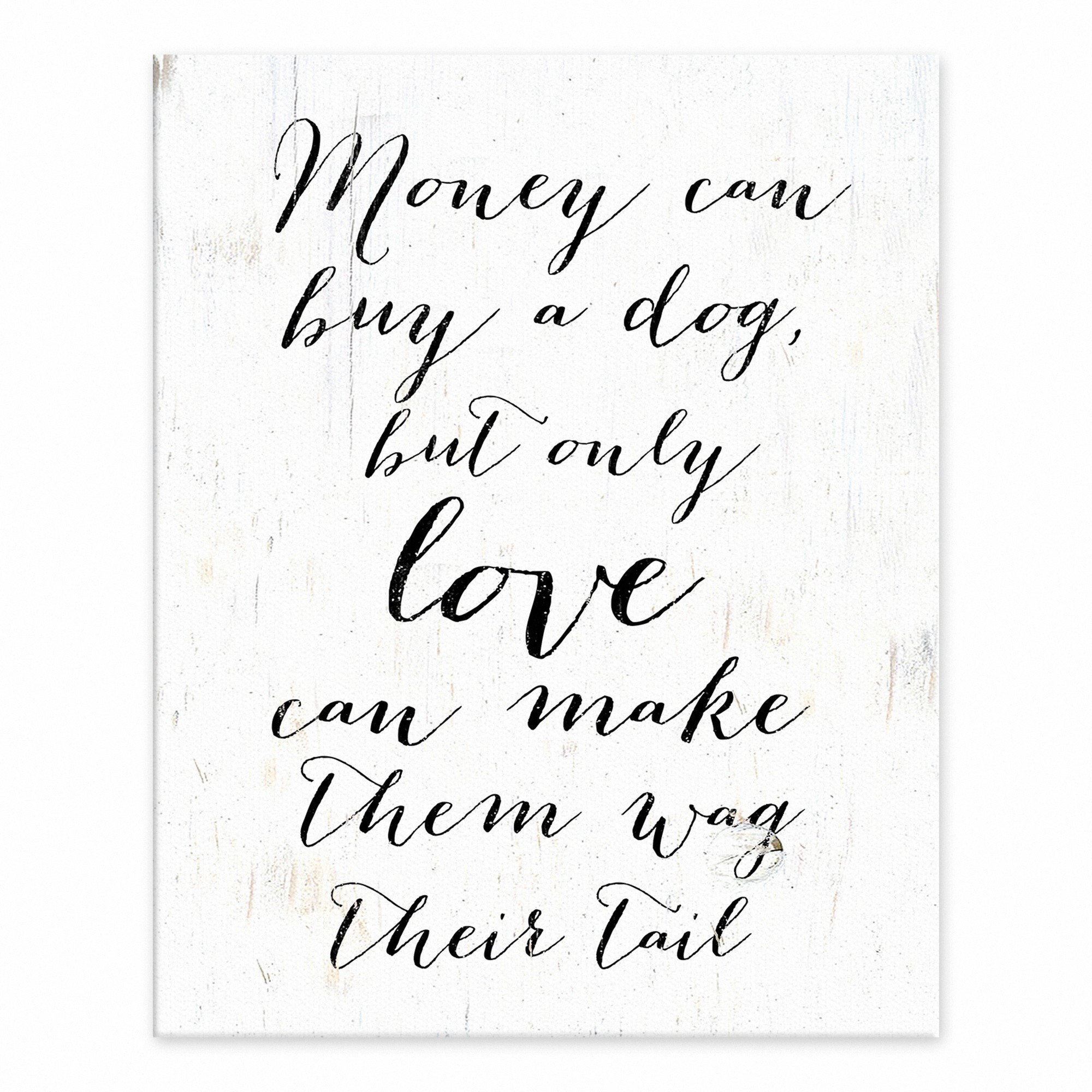 Money Can Buy a Dog 8x10 Tabletop Canvas