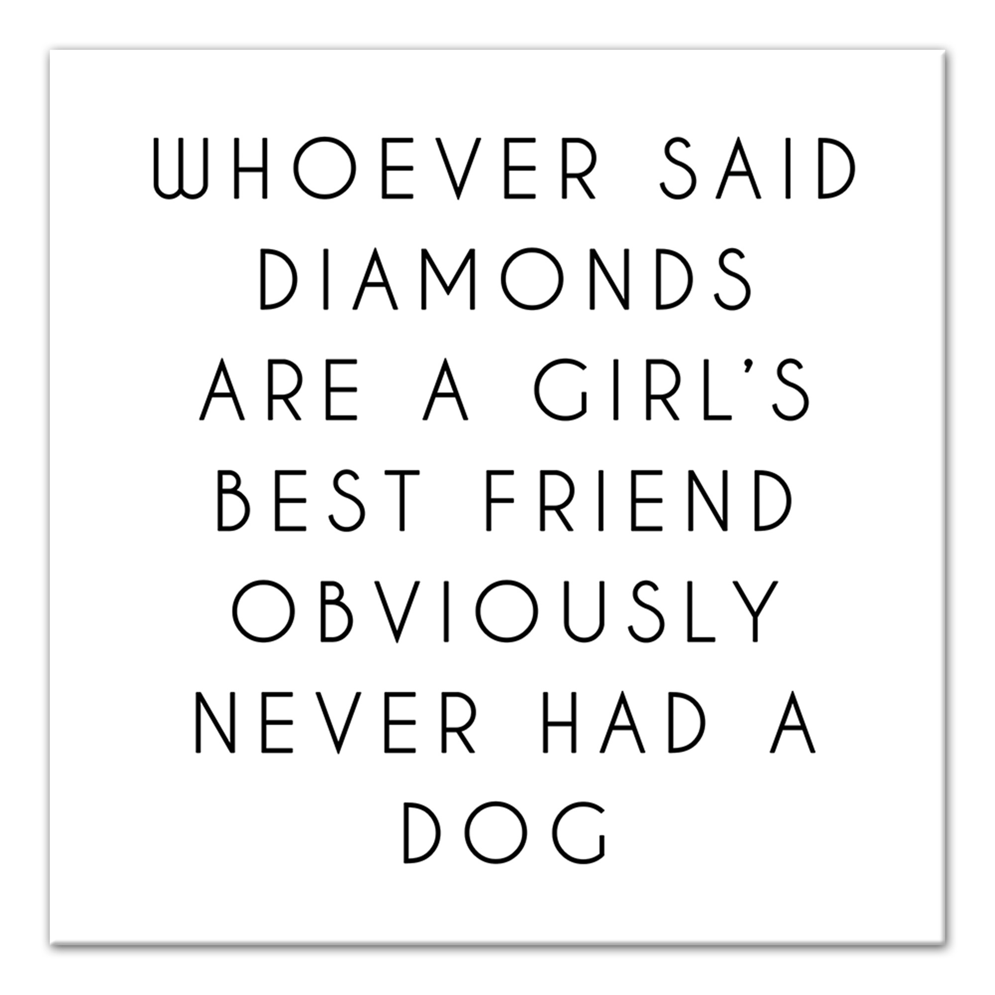 Dogs are a Girl's Best Friend 12x12 Canvas Wall Art