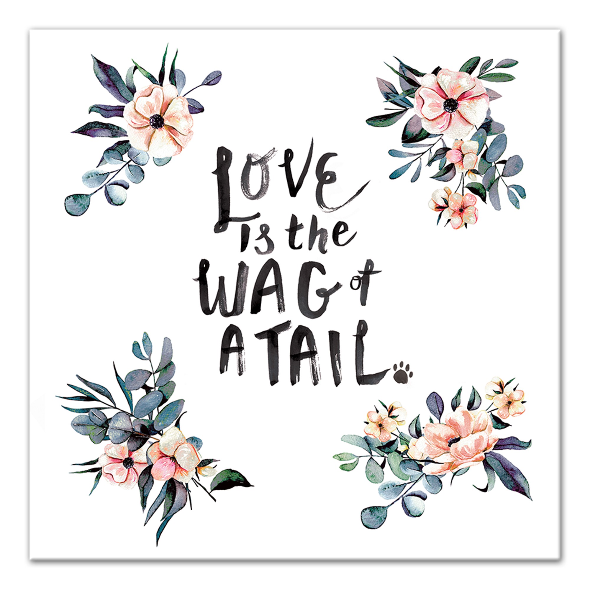 Love is the Wag of a Tail 12x12 Canvas Wall Art