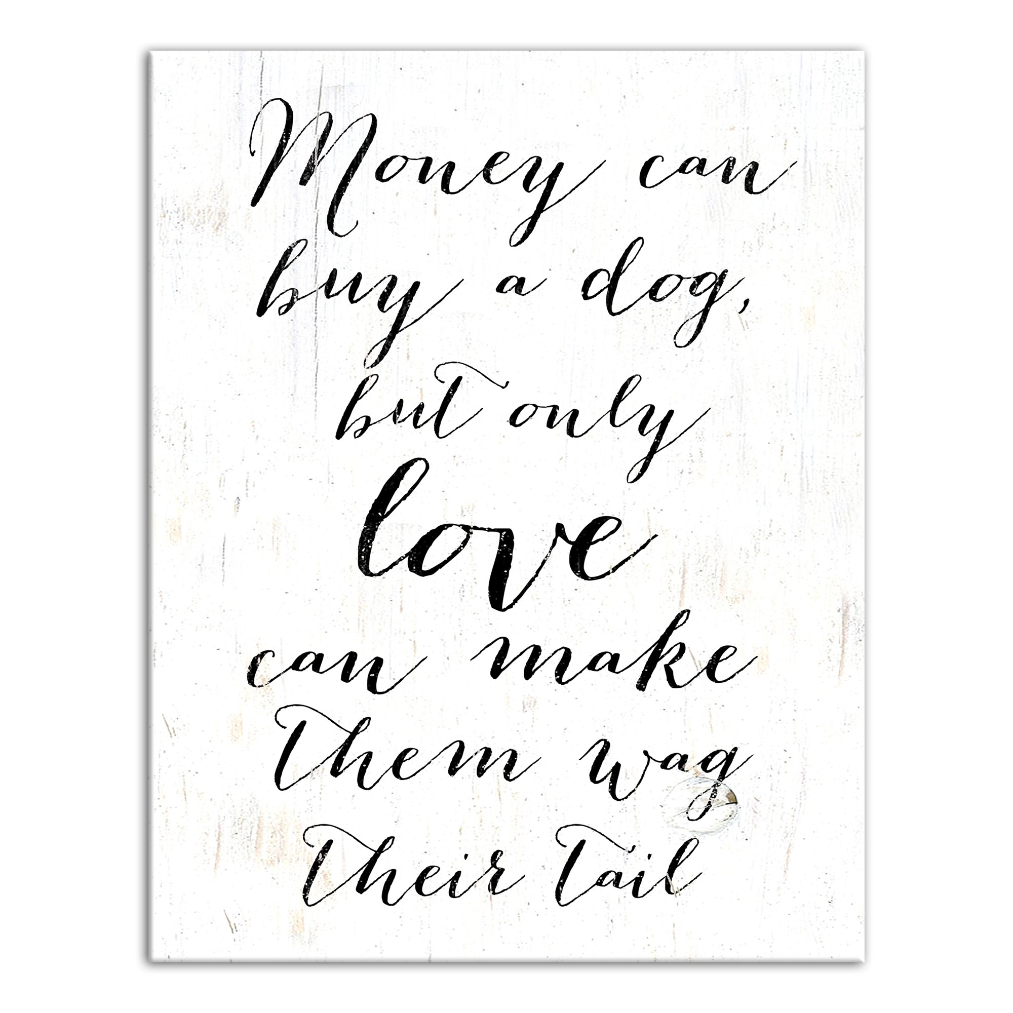 Money Can Buy a Dog 11x14 Canvas Wall Art