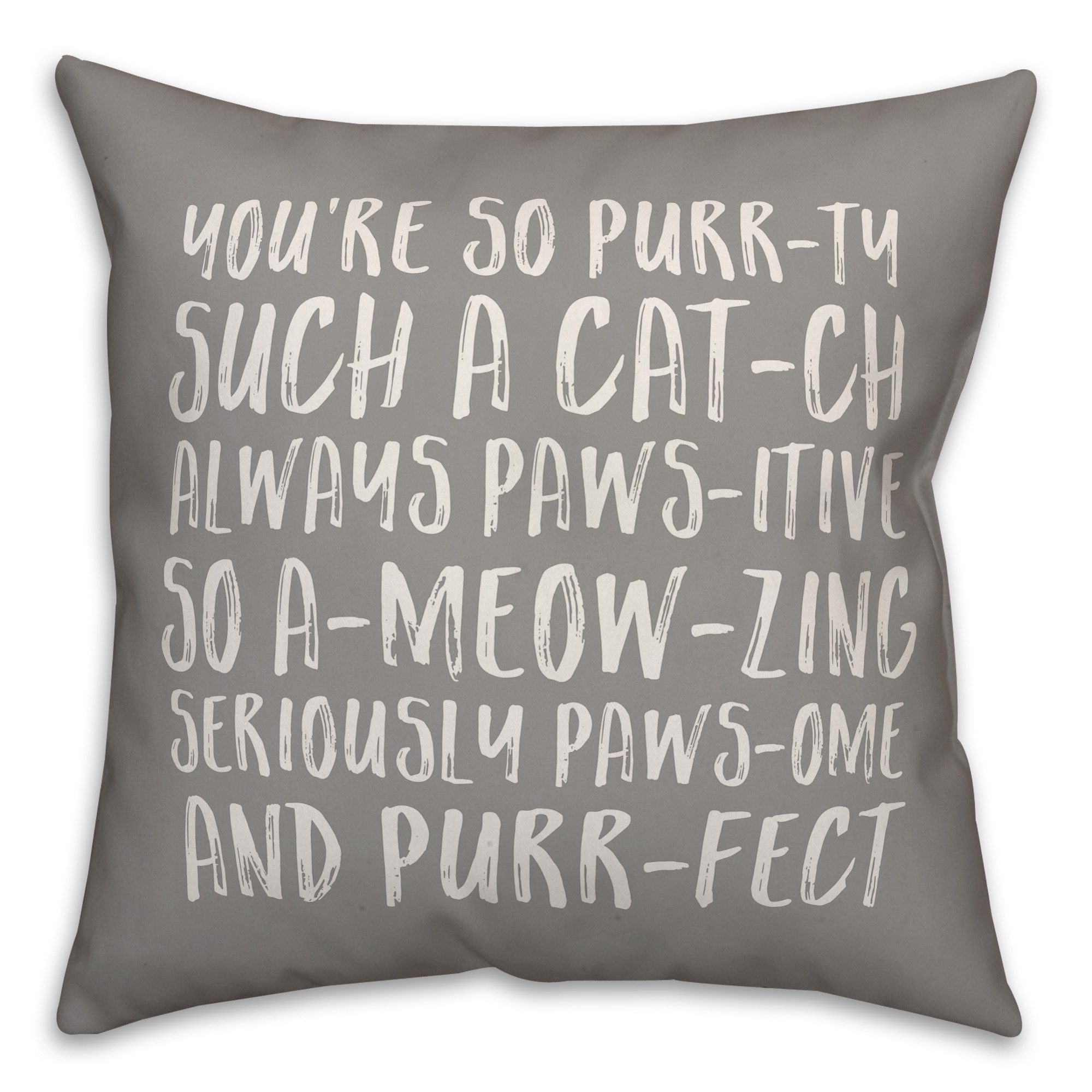 You're So Purrty 18x18 Spun Poly Pillow