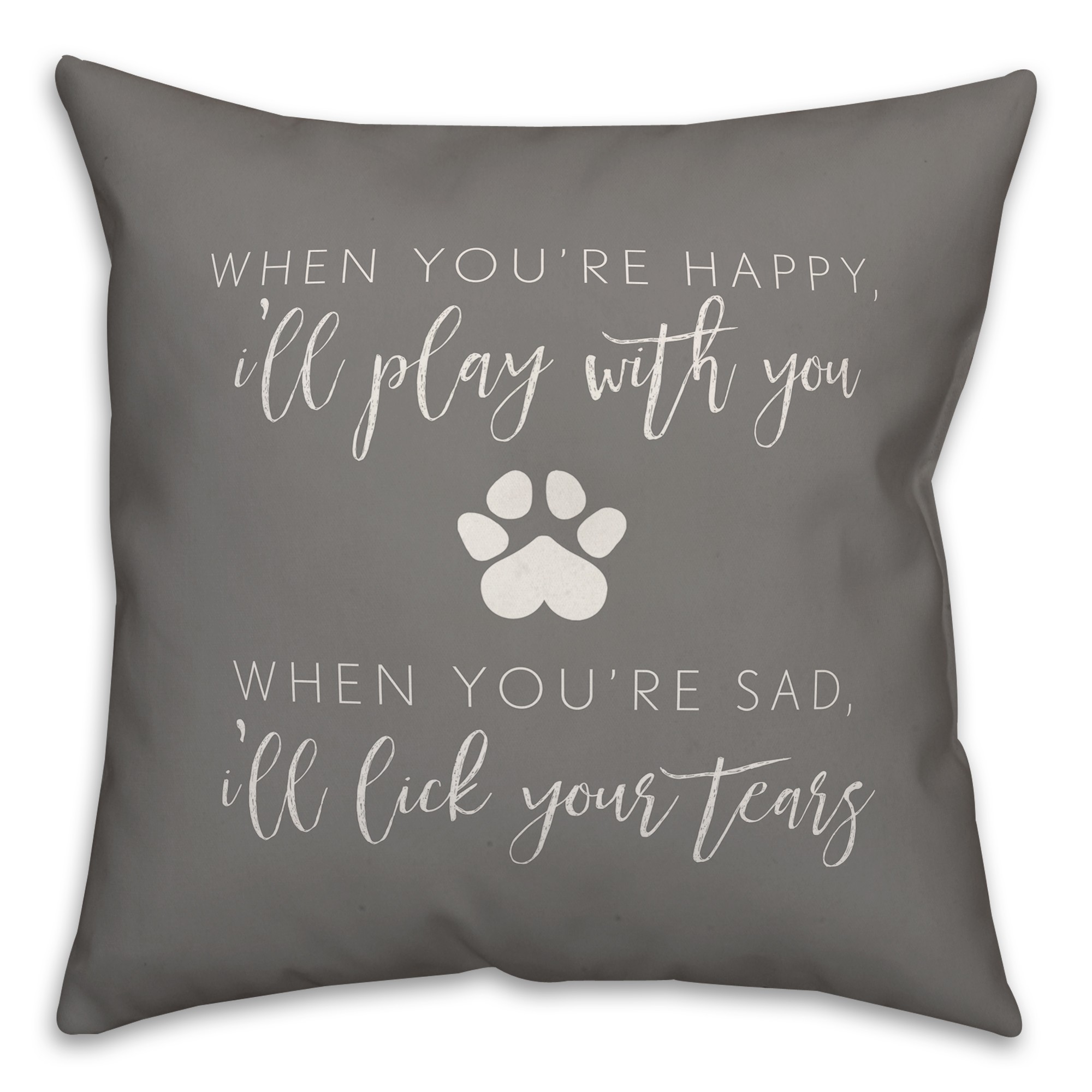 When You're Happy 18x18 Spun Poly Pillow