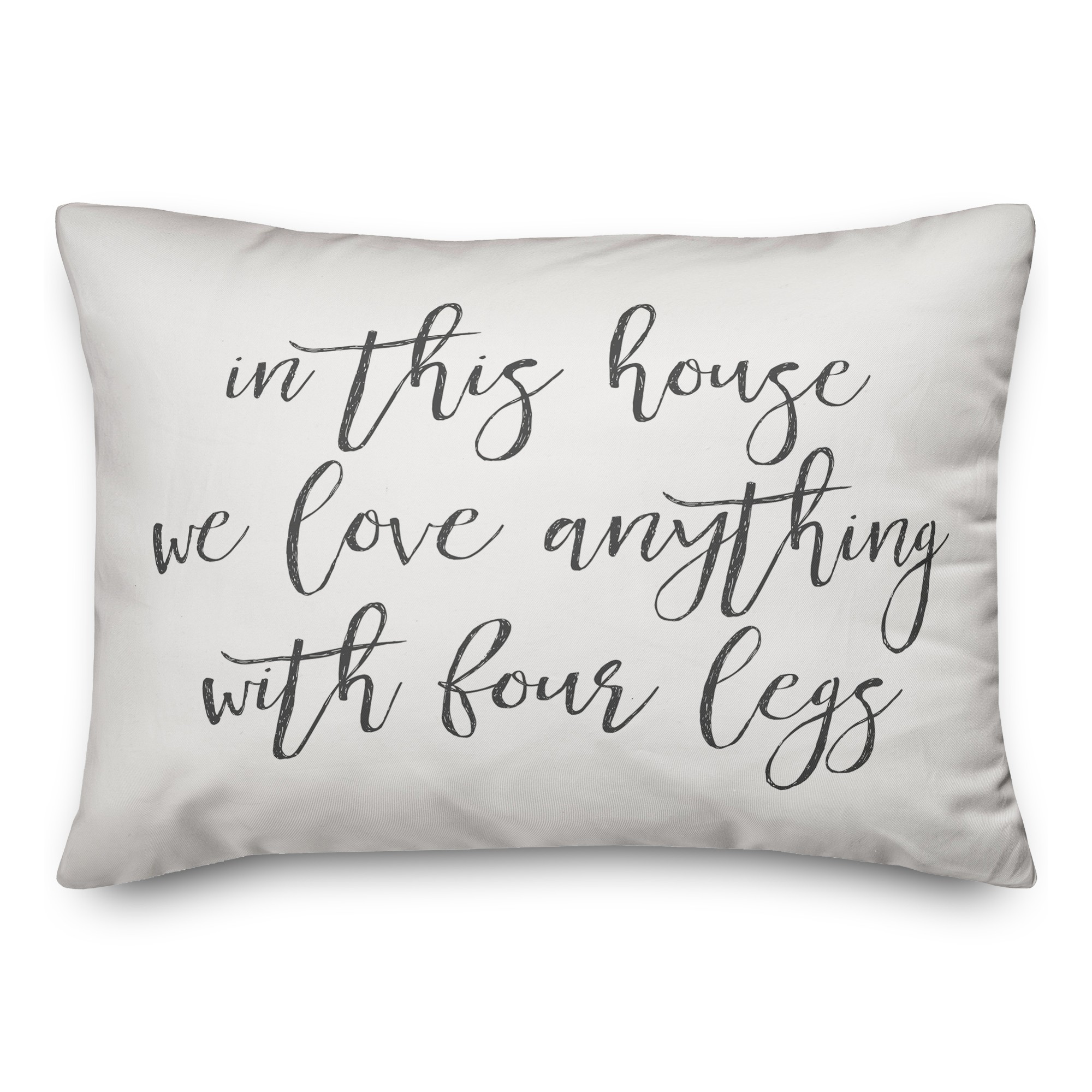 In This House, We Love Anything with Four Legs 14x20 Spun Poly Pillow
