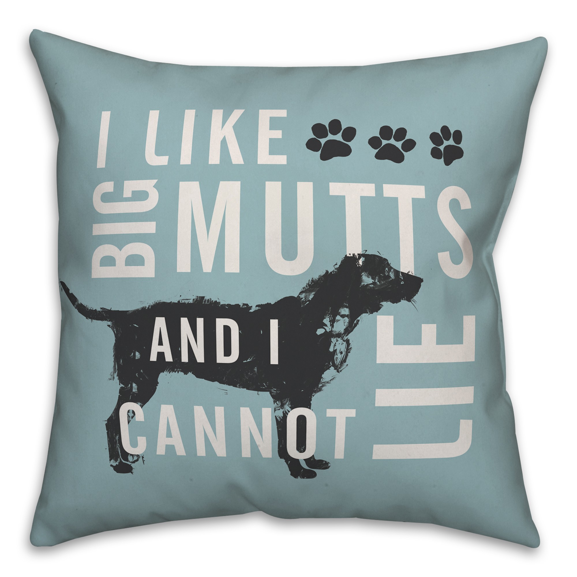 I Like Big Mutts 18x18 Spun Poly Pillow