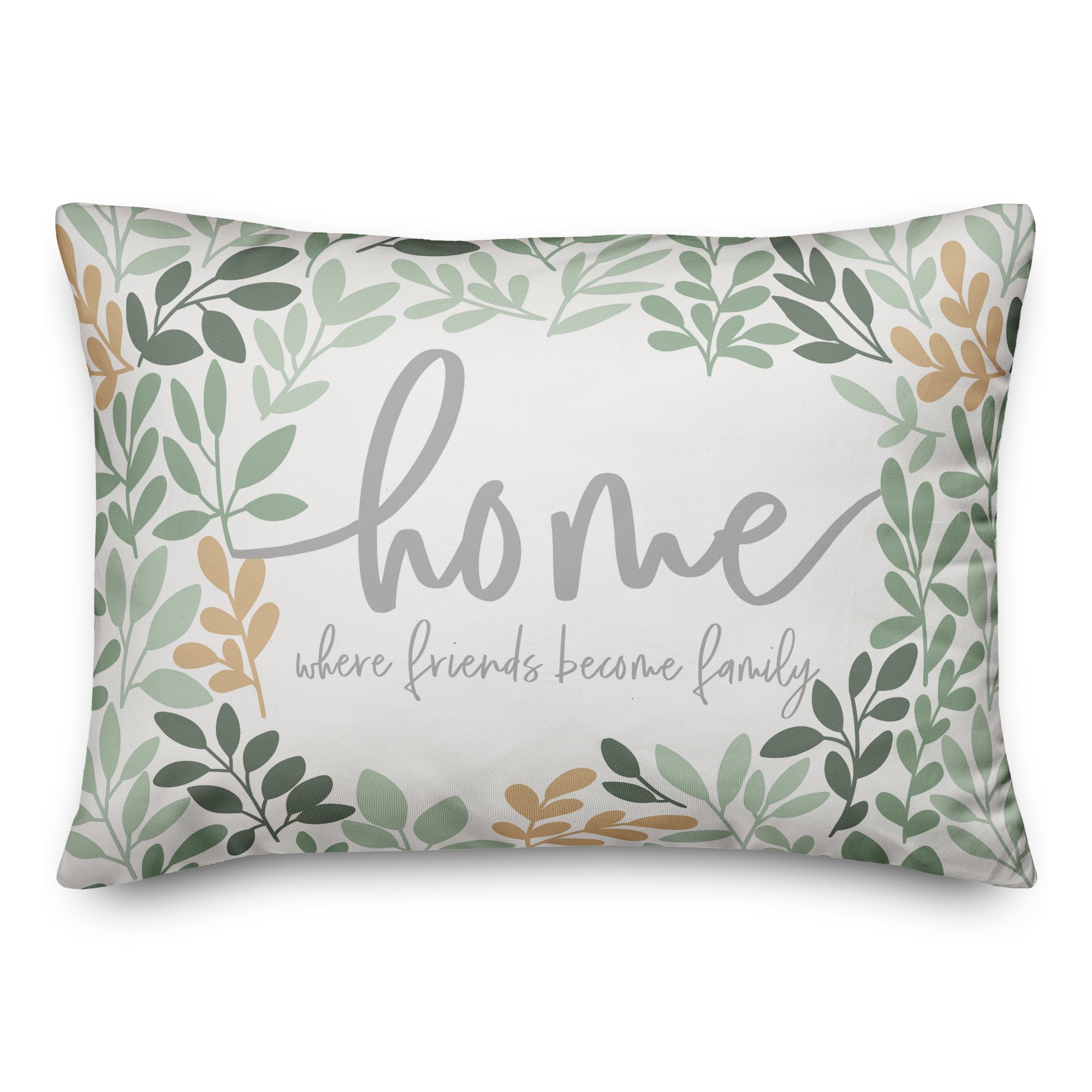 Home Where Friends Become Family 14x20 Spun Poly Pillow