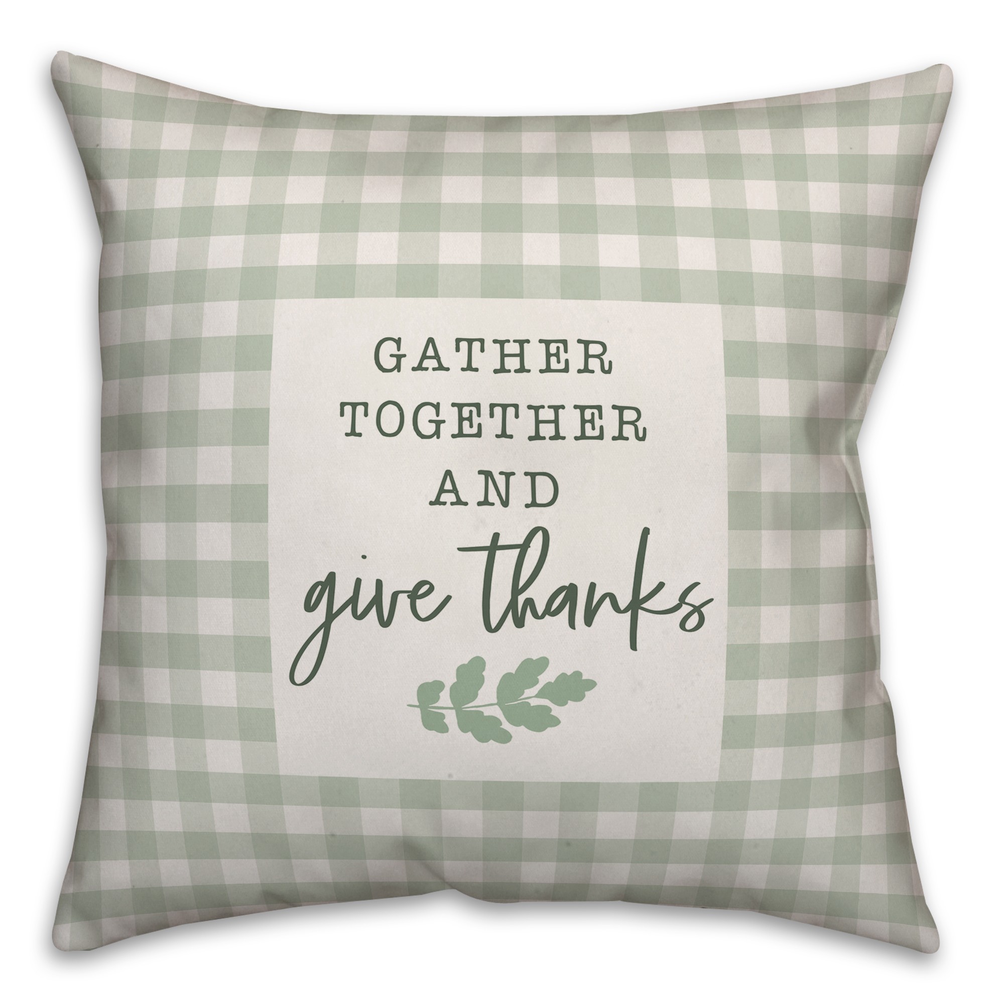 Gather Together and Give Thanks 18x18 Spun Poly Pillow