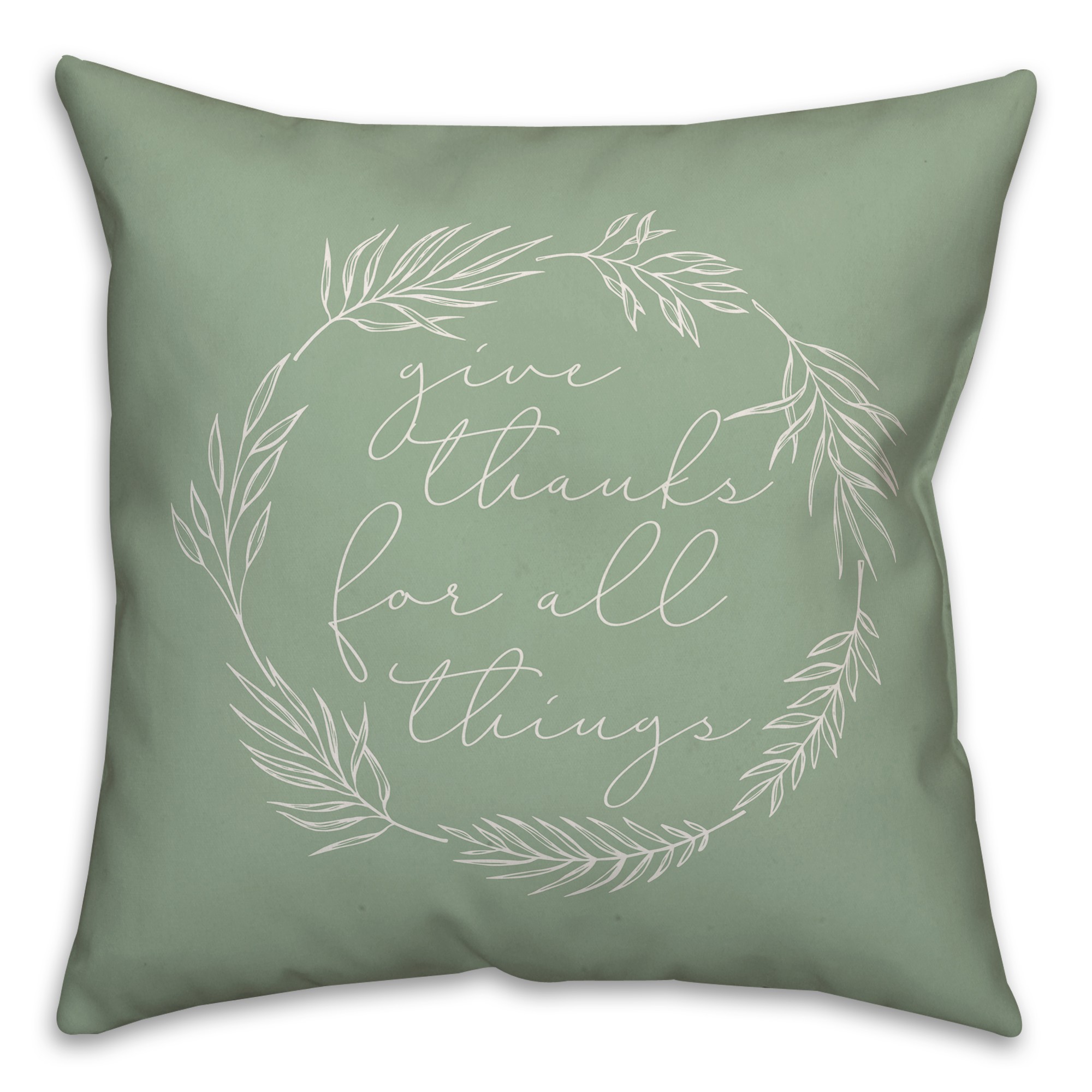 Give thanks for all things 18x18 Spun Poly Pillow