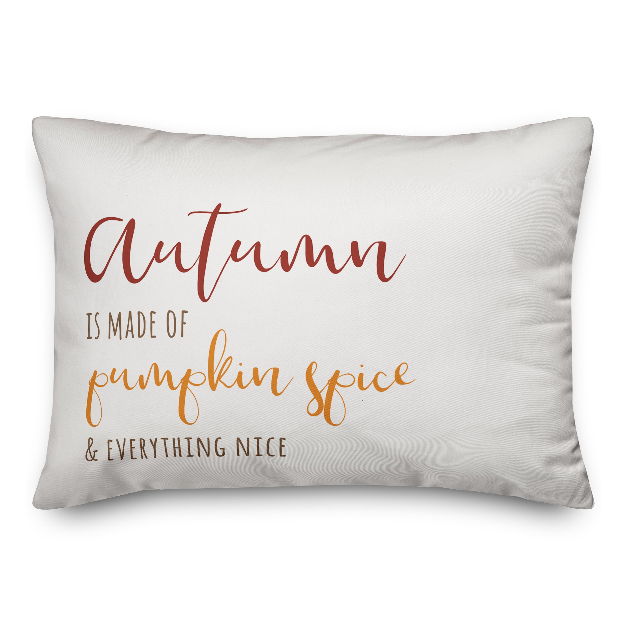 Autumn is made of Pumpkin Spice Pillow