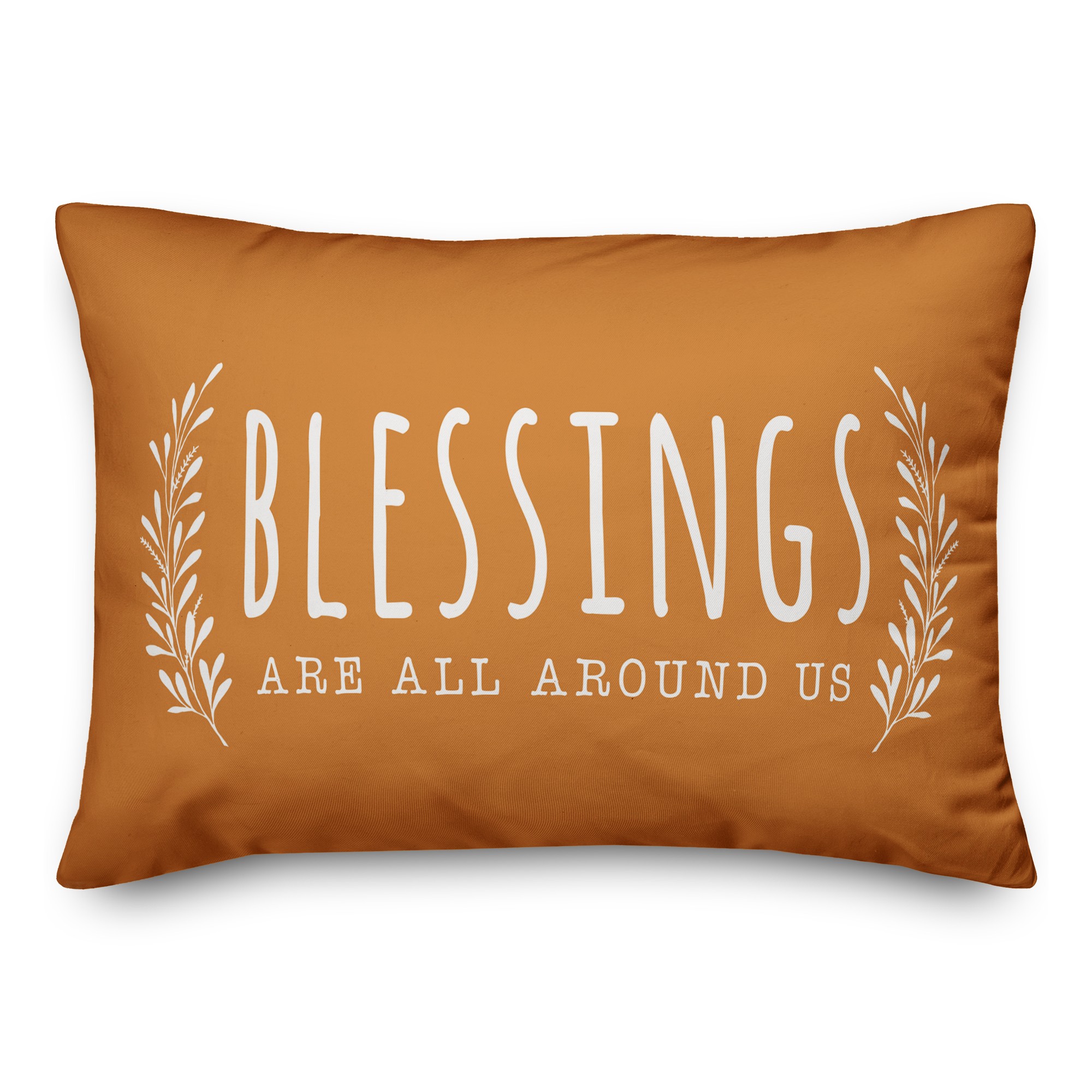 Blessings are all around us Pillow