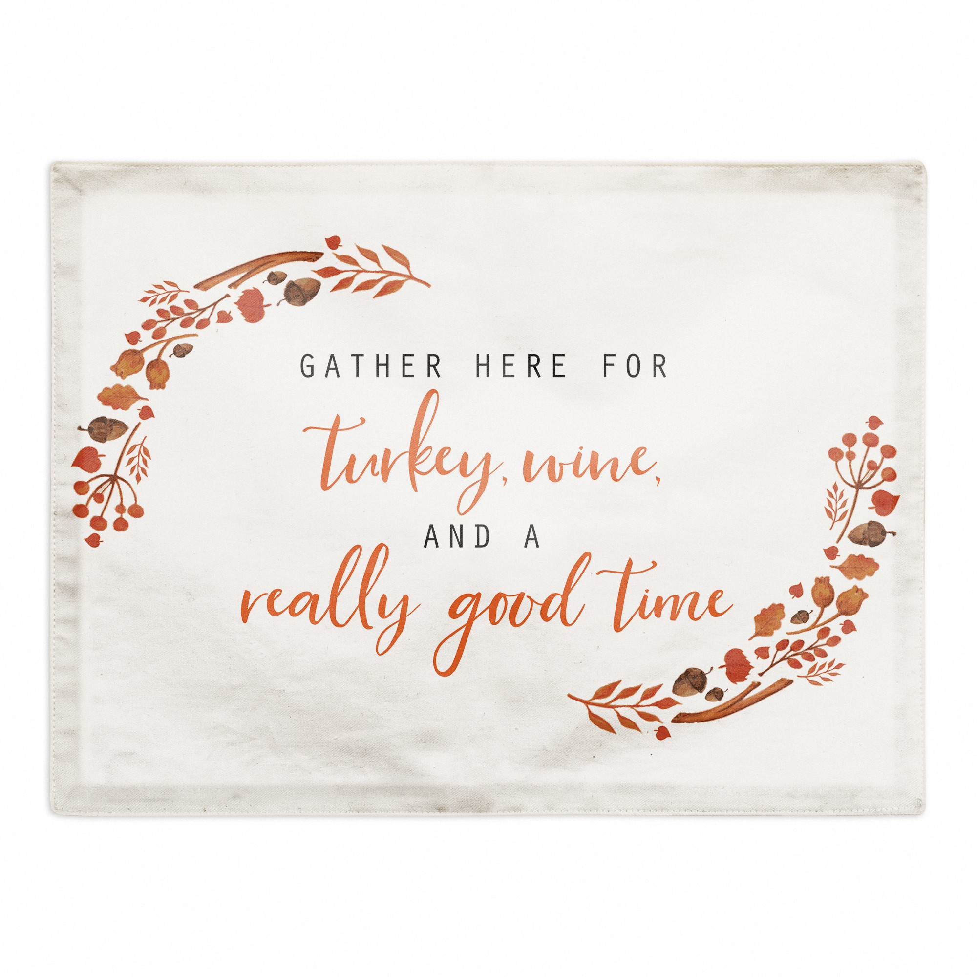 Turkey Wine & a really good time 18x14 Poly Twill Placemat