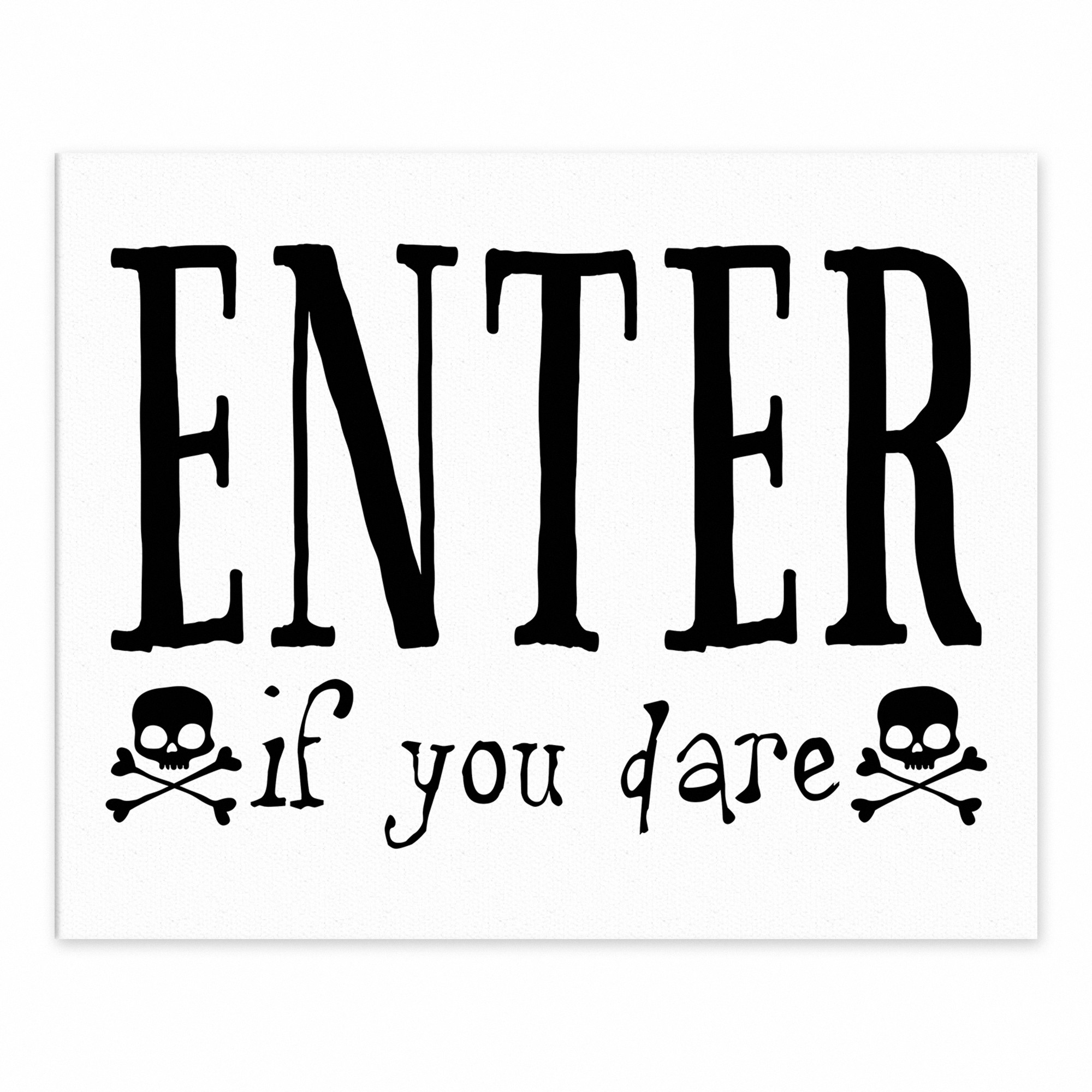 Enter if you dare 8x10 Tabletop Canvas