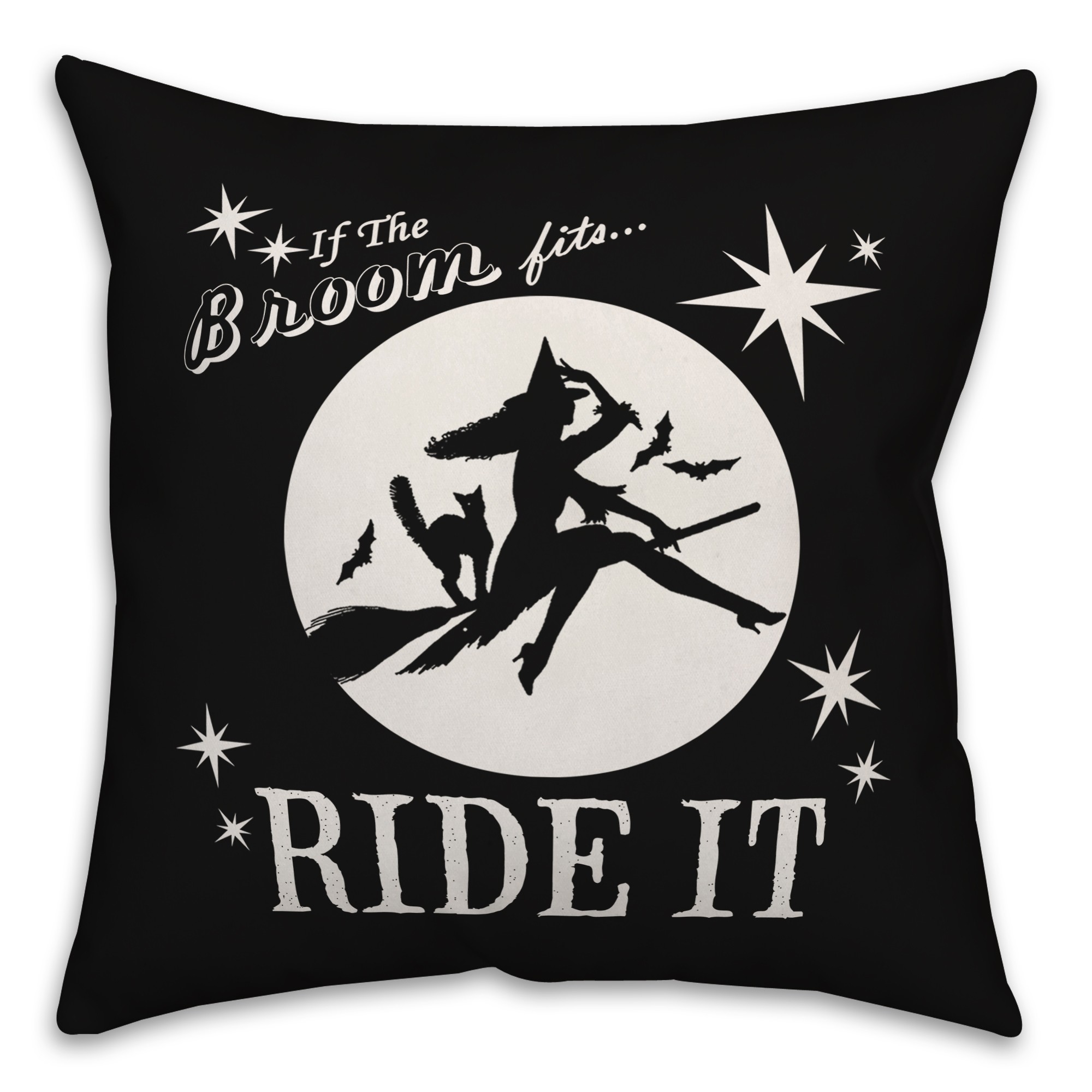 If the broom fits, ride it Pillow
