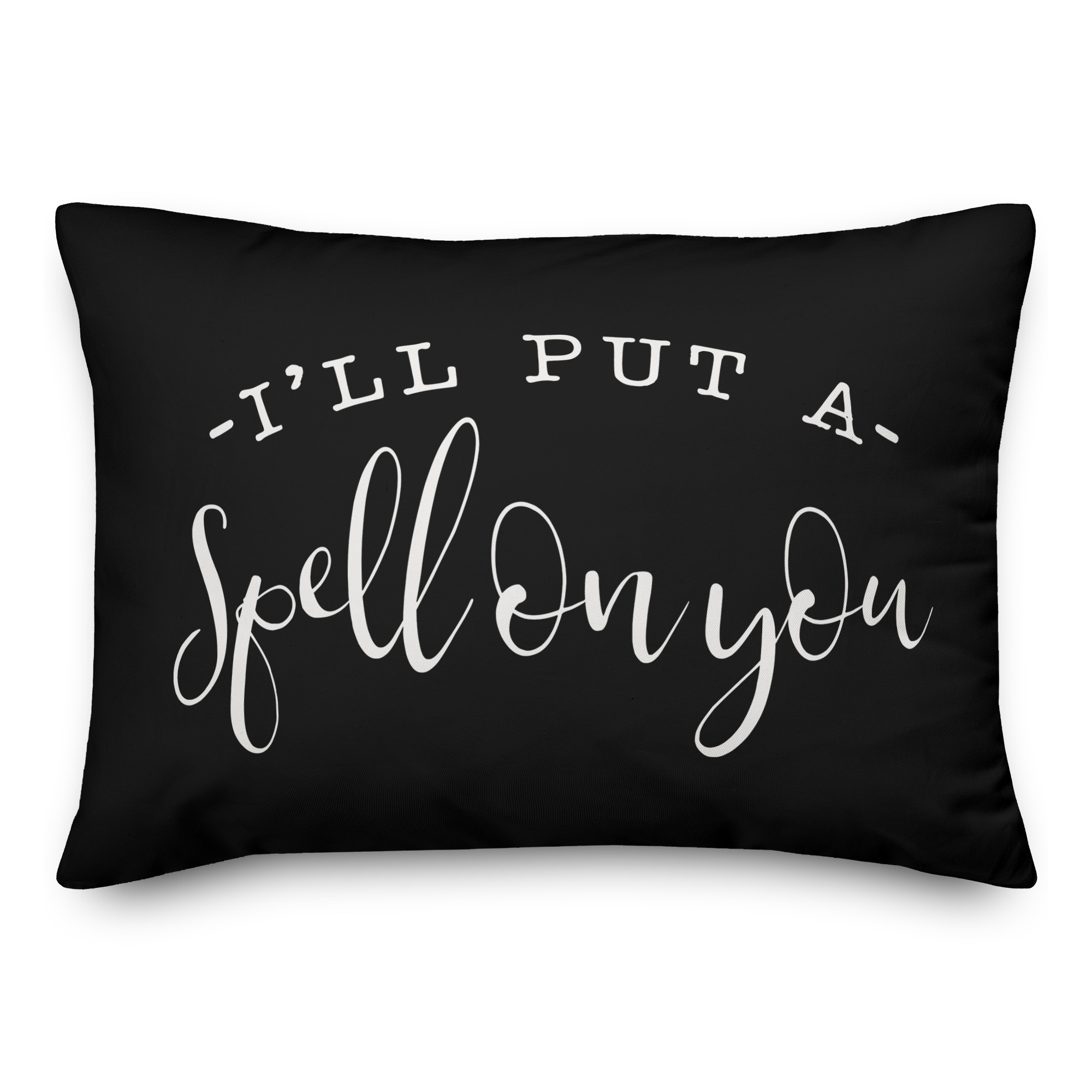 I'll put a spell on you 14x20 Spun Poly Pillow Cover