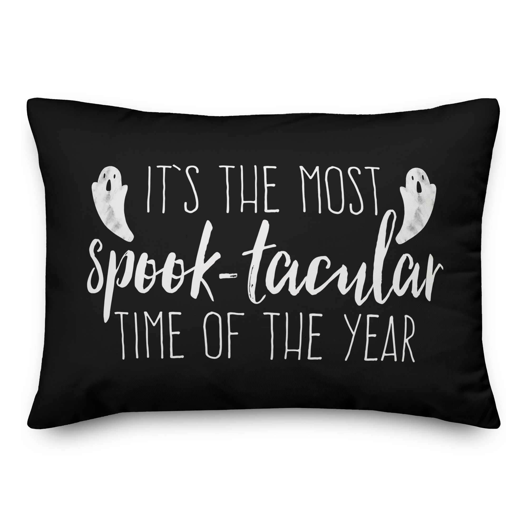 It's the Most Spook-tacular time of the year 14x20 Spun Poly Pillow Cover