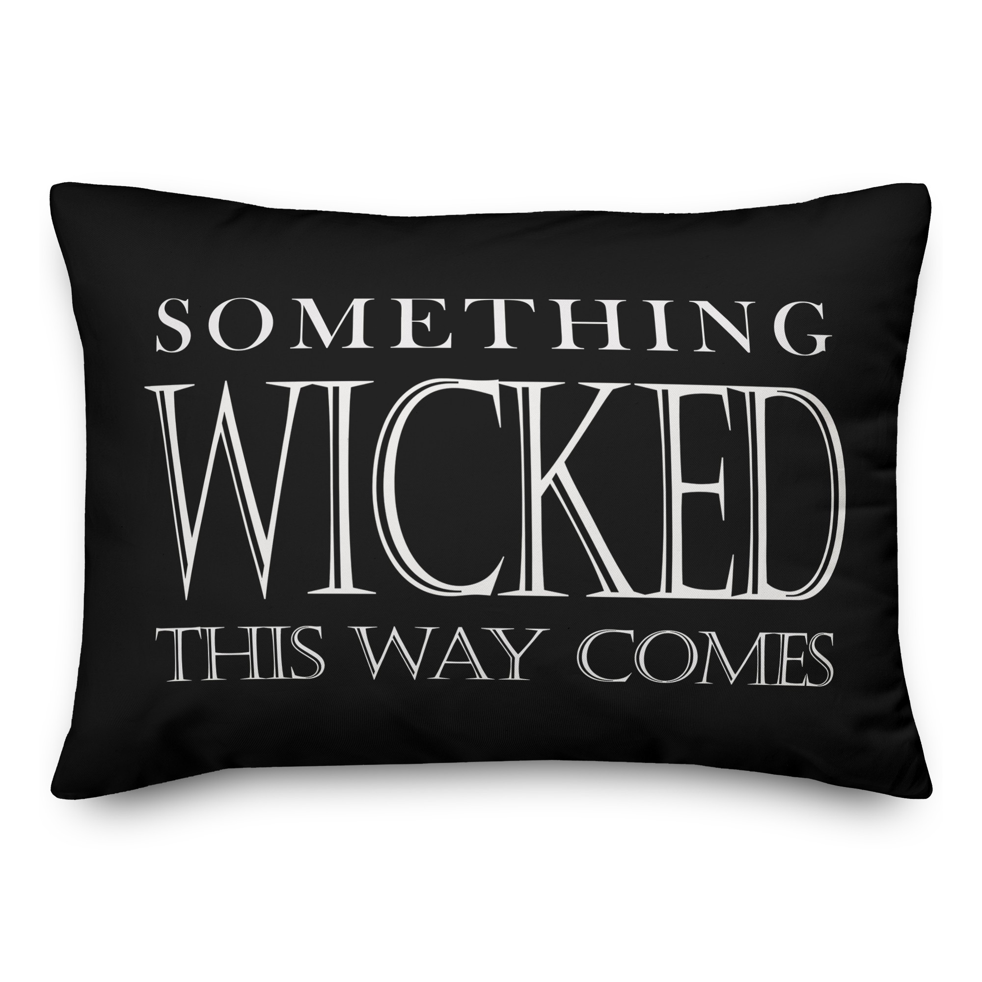 Something Wicked This Way 14x20 Spun Poly Pillow Cover