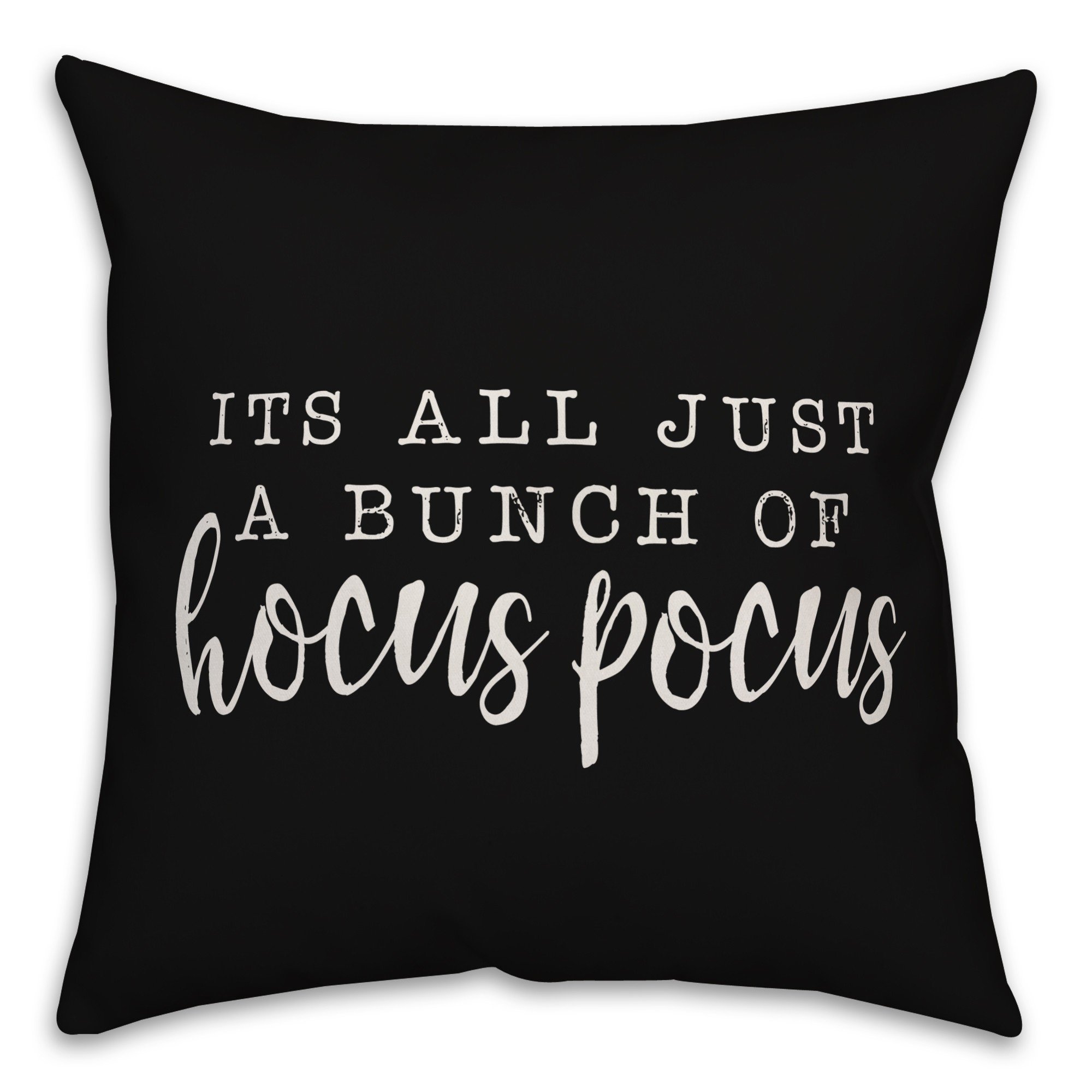 It's all just a bunch of hocus pocus Pillow