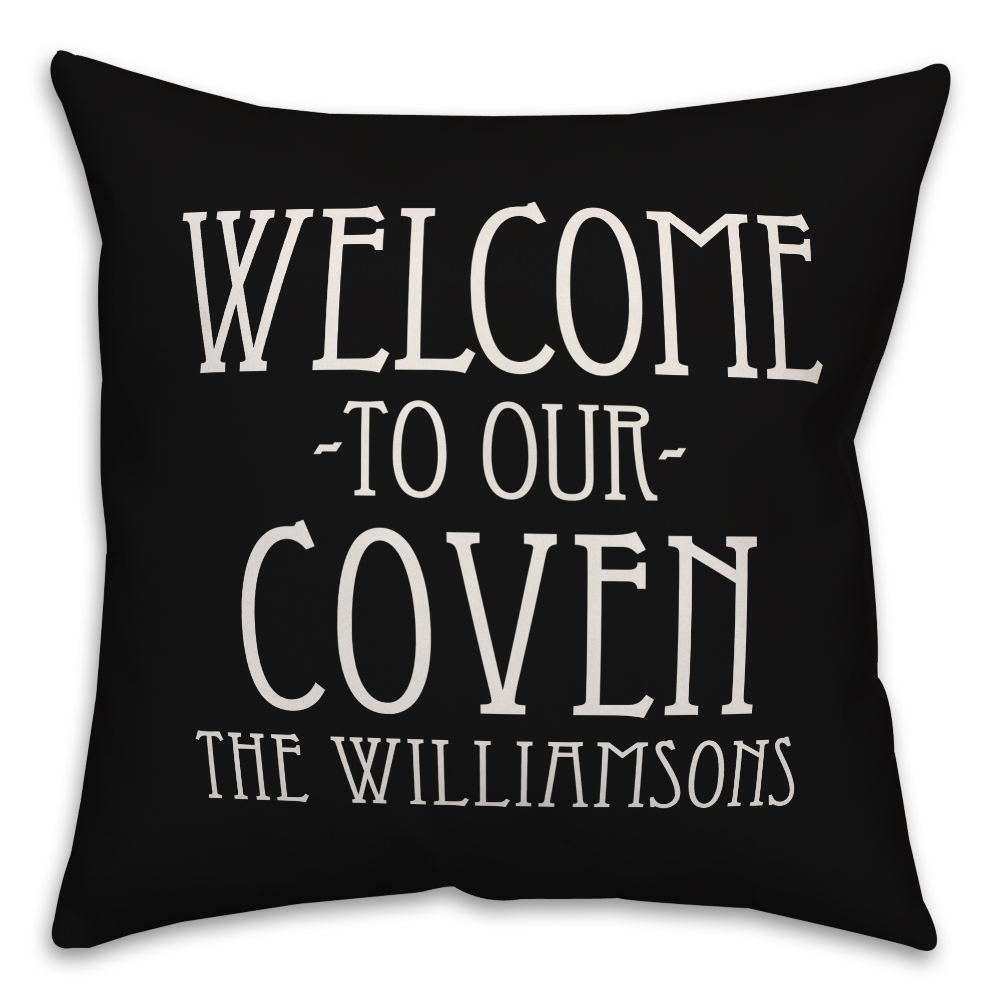 Personalized Welcome to our Coven 18x18 Personalized Spun Poly Pillow